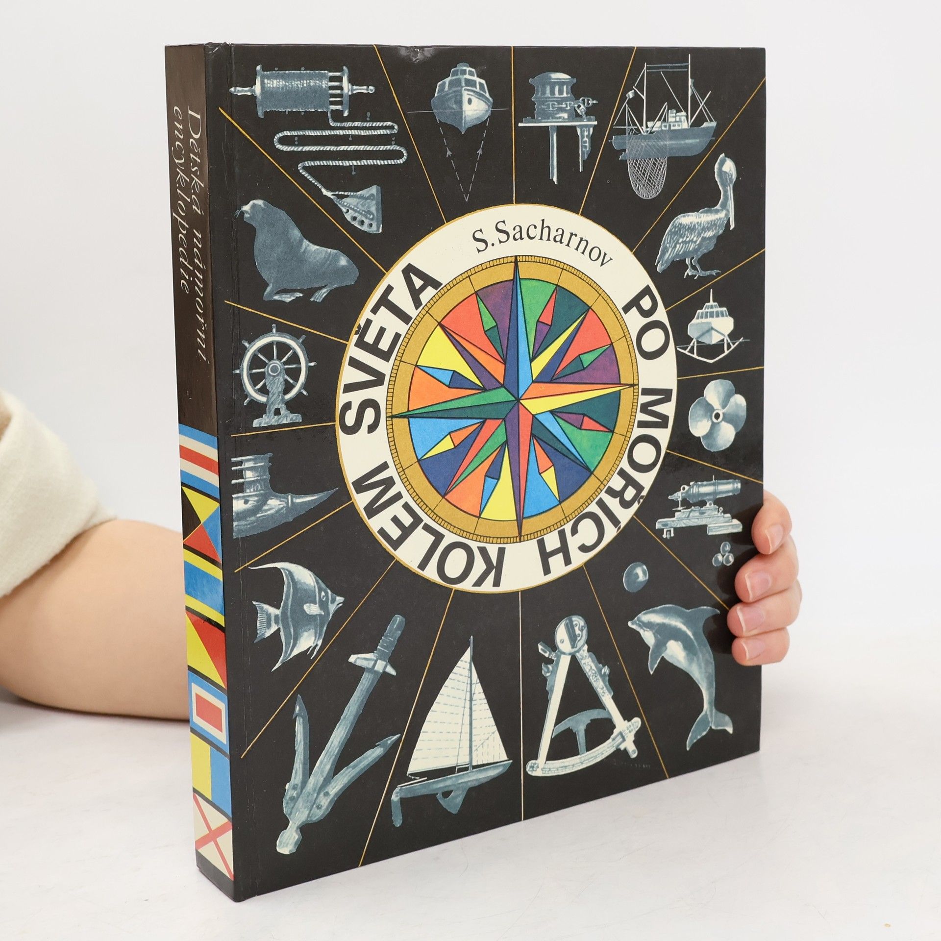 Svjatoslav Vladimirovič Sacharnov Dětská námořní encyklopedie. Po mořích kolem světa