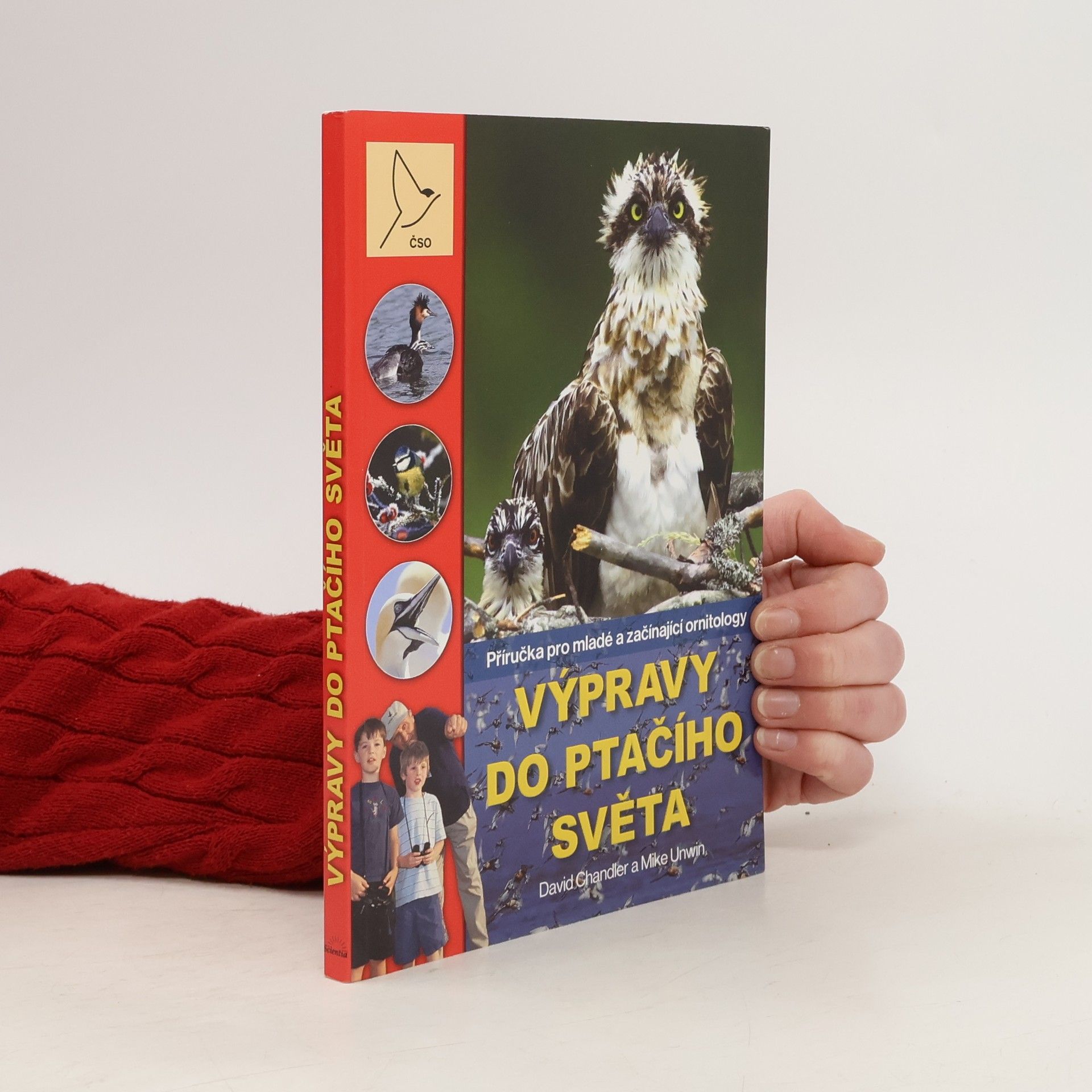 David Wellington Výpravy do ptačího světa. příručka pro mladé a začínající ornitology