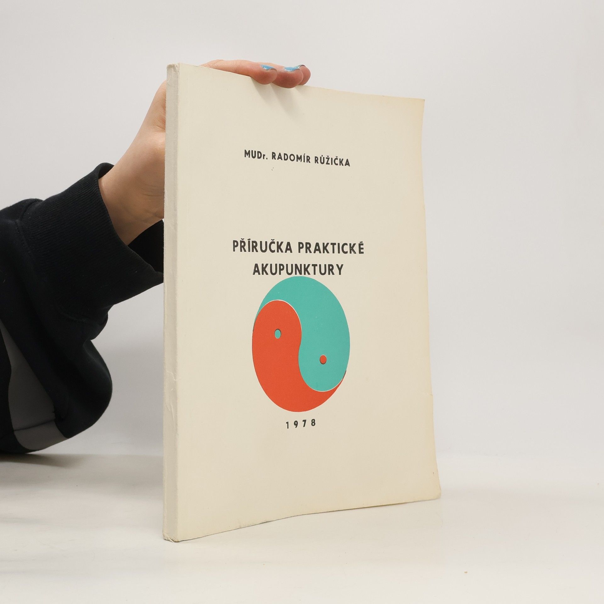 Radomír Růžička Příručka praktické akupunktury