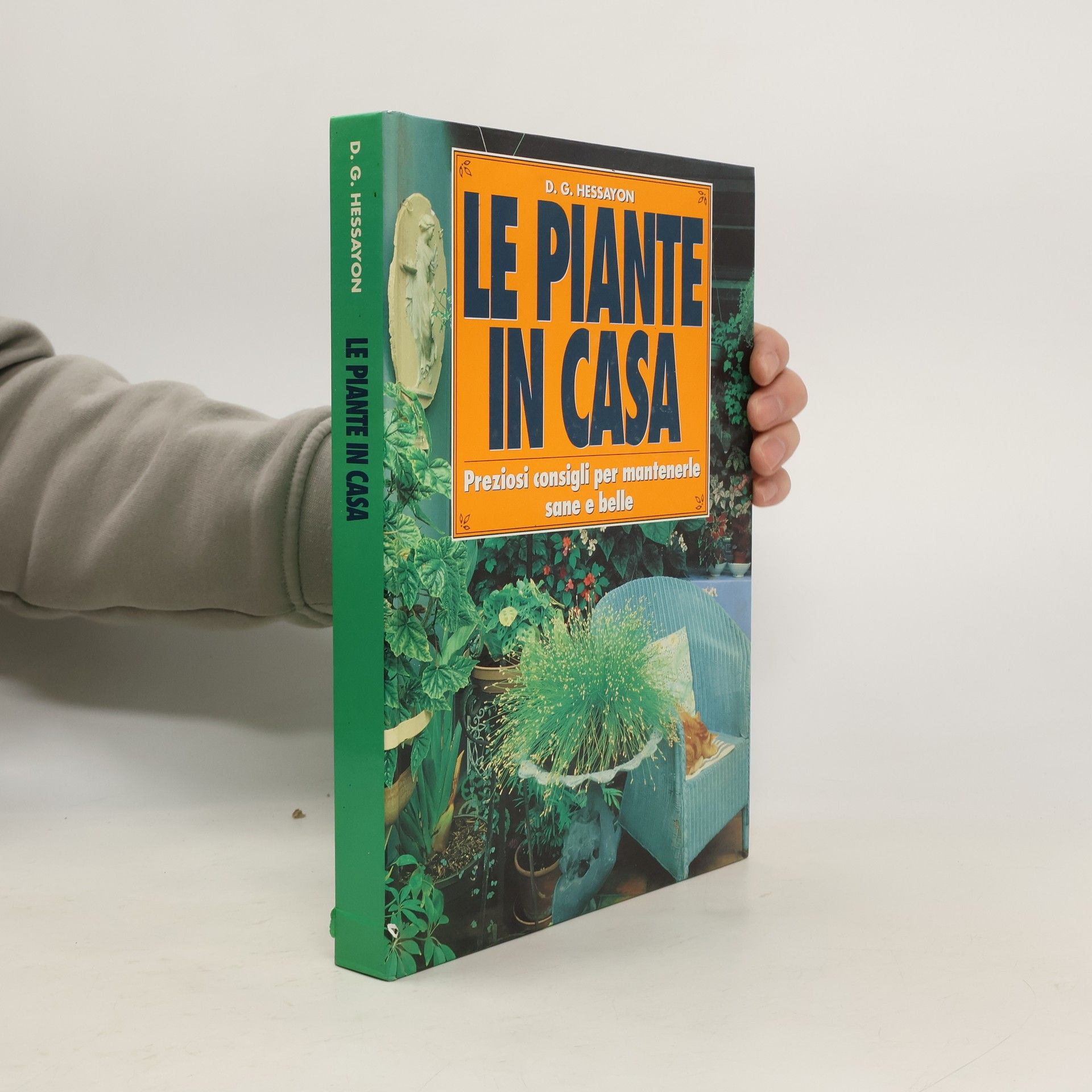 David Gerald Hessayon Le piante in casa