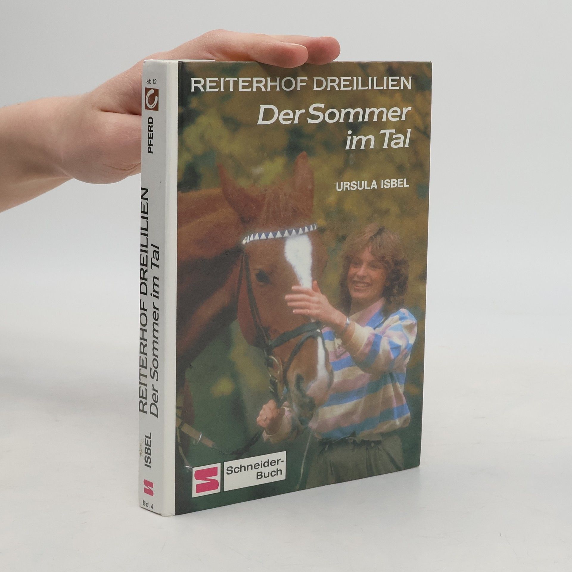 Ursula Isbel Reiterhof Dreililien - Der Sommer im tal