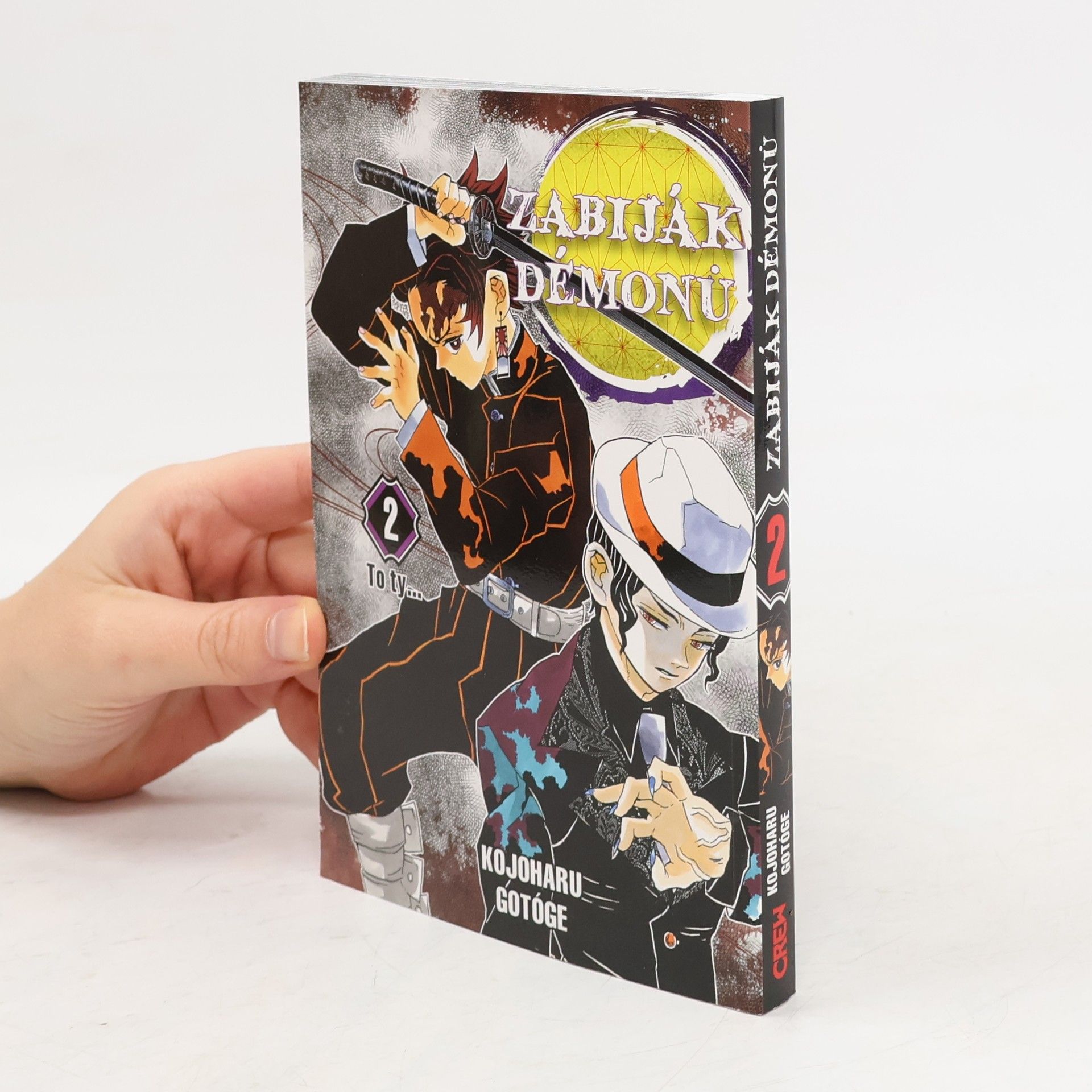 Koyoharu Gotoge Zabiják démonů. 2, To ty...