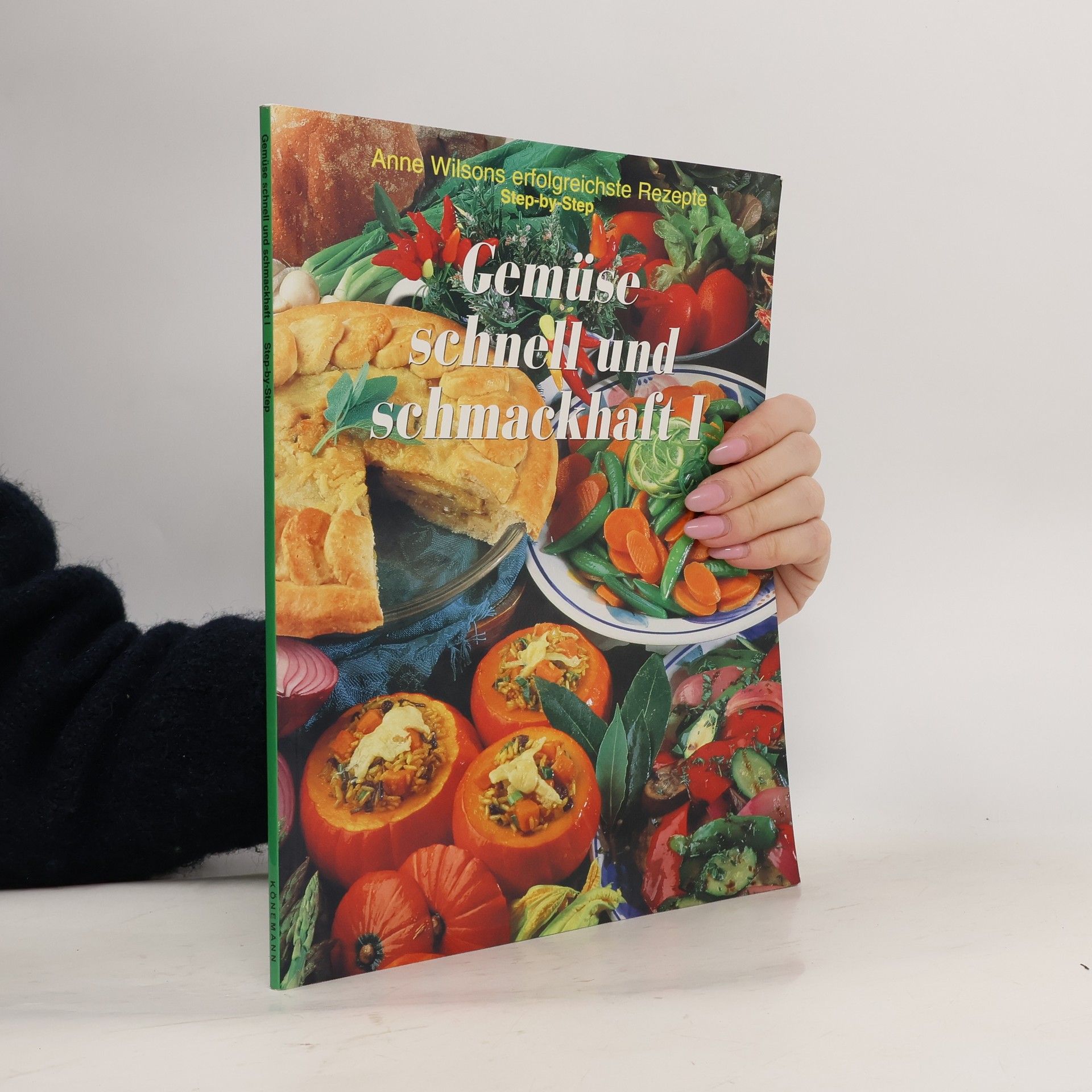 Anne Wilson Gemüse schnell und schmackhaft