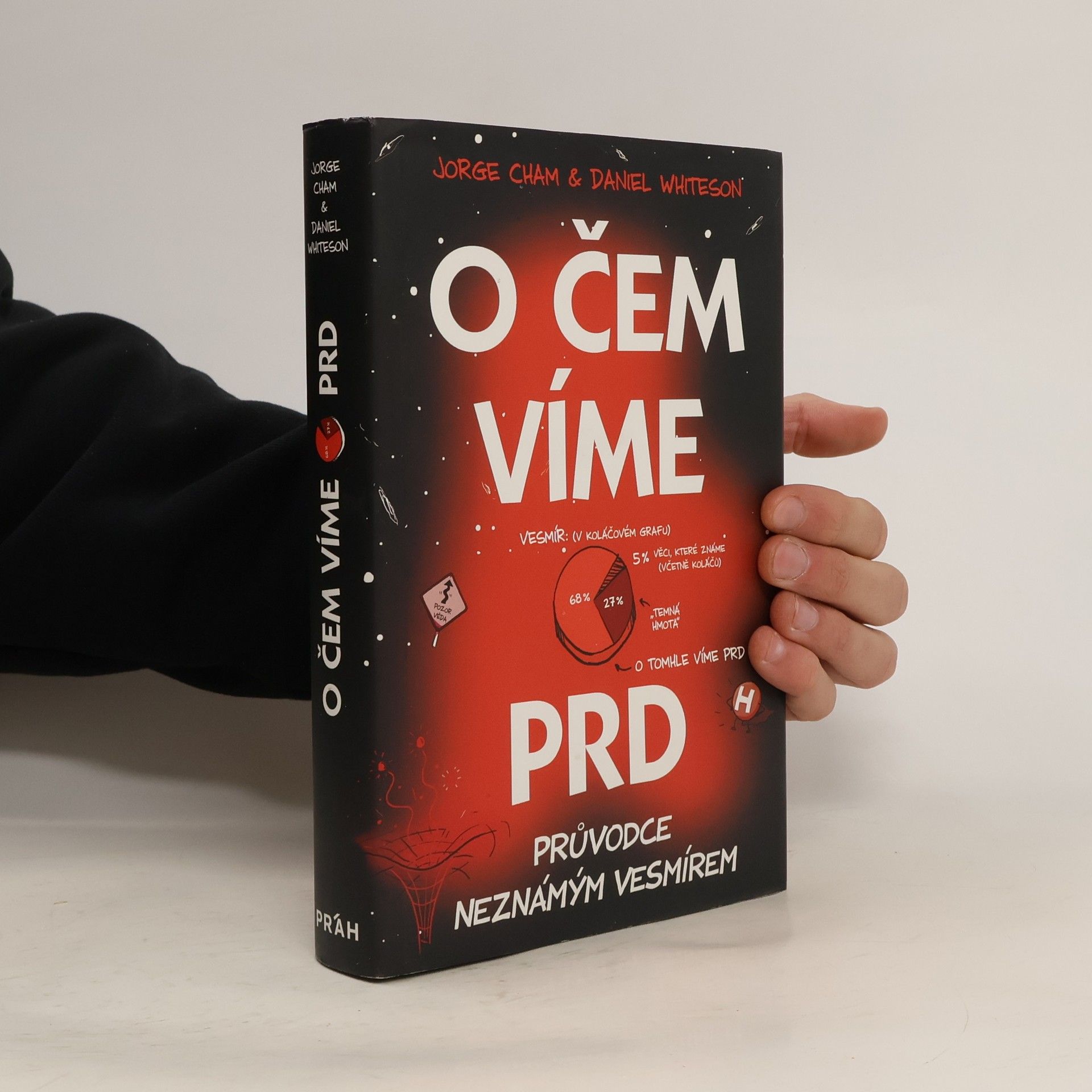 Jorge Cham O čem víme prd. Průvodce neznámým vesmírem