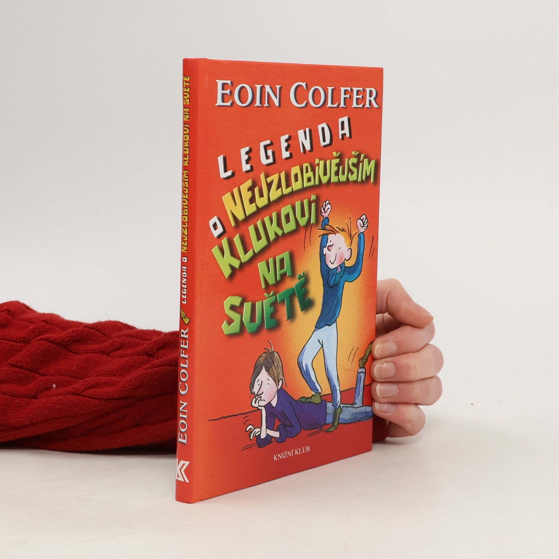 Eoin Colfer Legenda o nejzlobivějším klukovi na světě