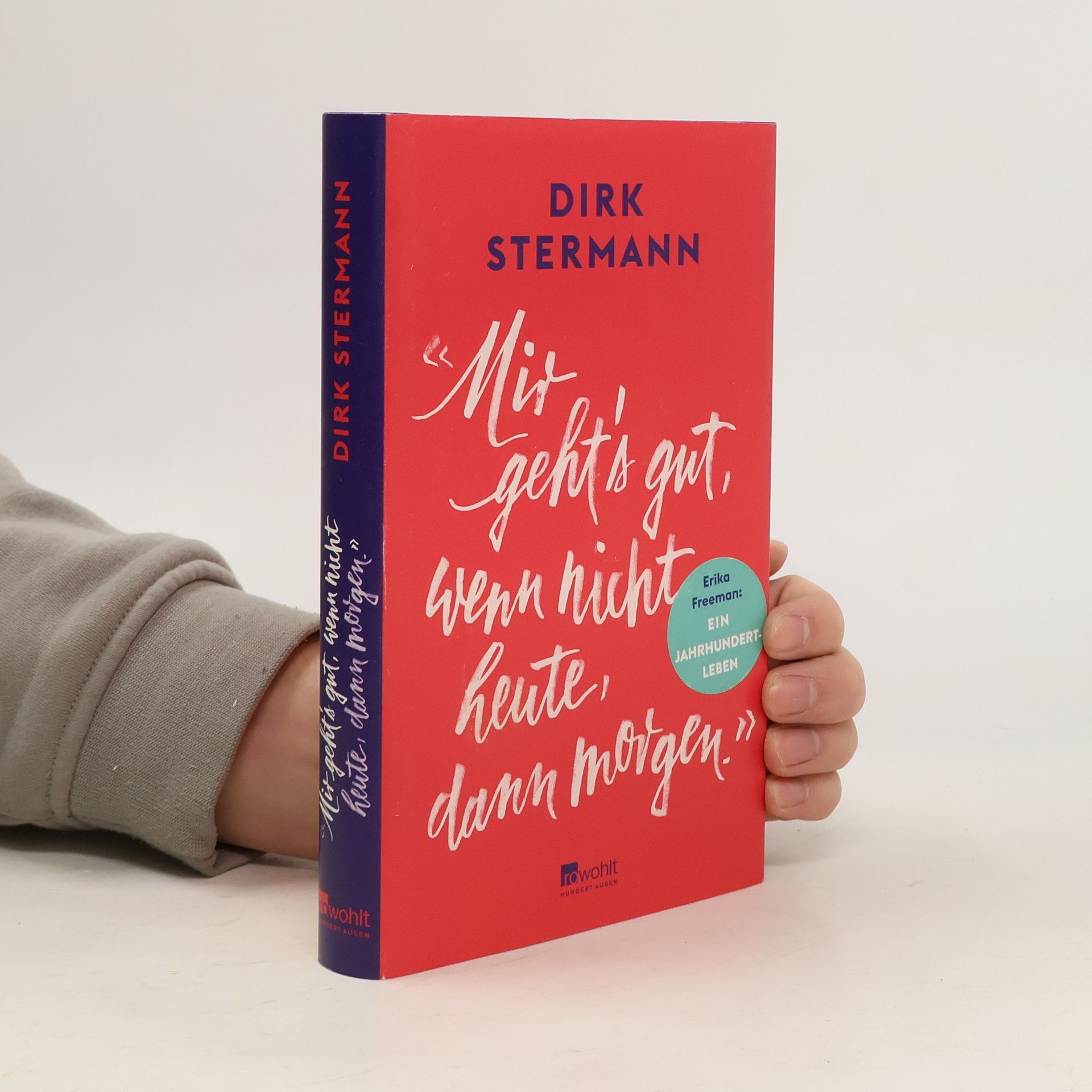 Dirk Stermann Mir geht's gut, wenn nicht heute, dann morgen