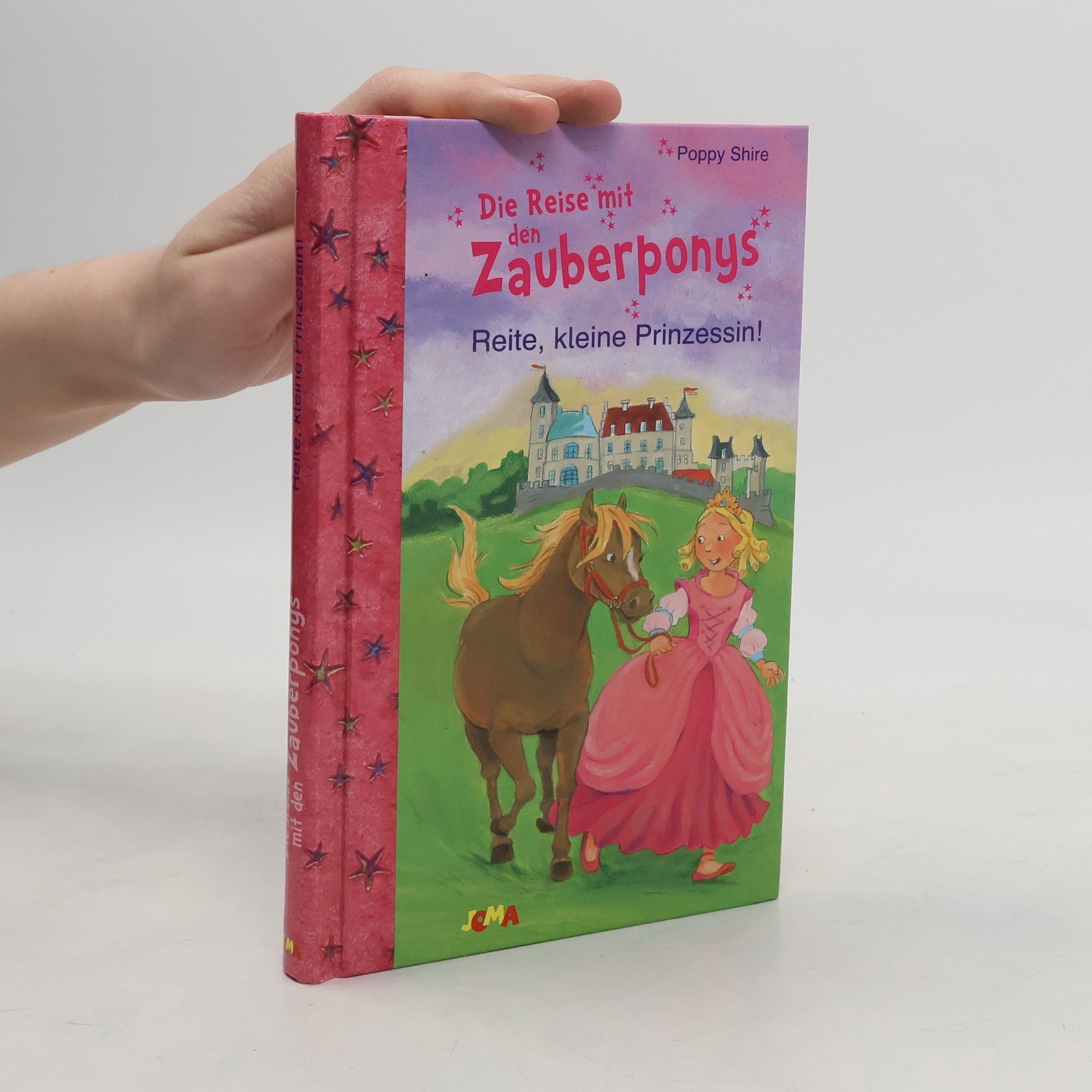 Poppy Shire Die Reise mit den Zauberponys - Reite, kleine Prinzessin!