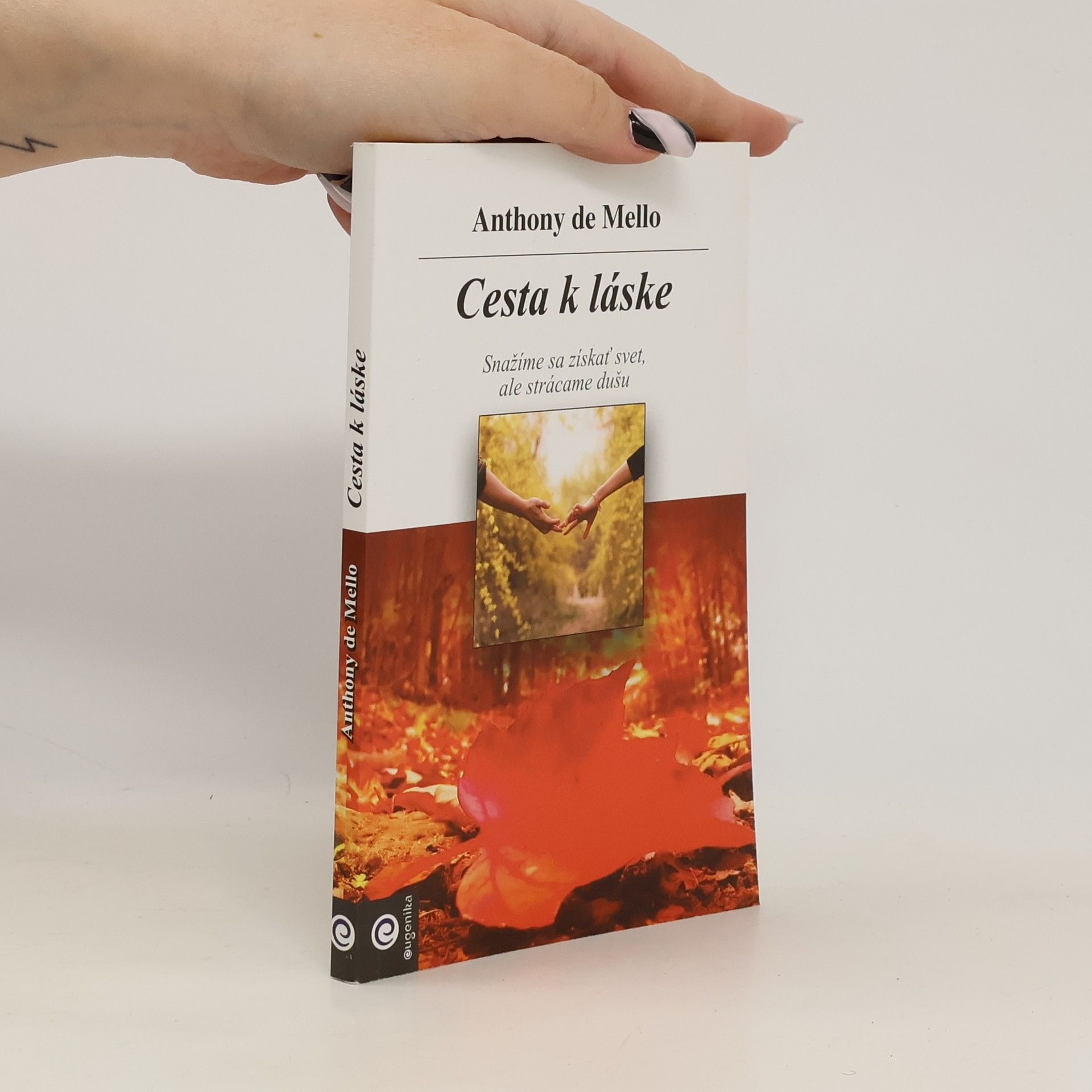 Anthony De Mello Cesta k láske