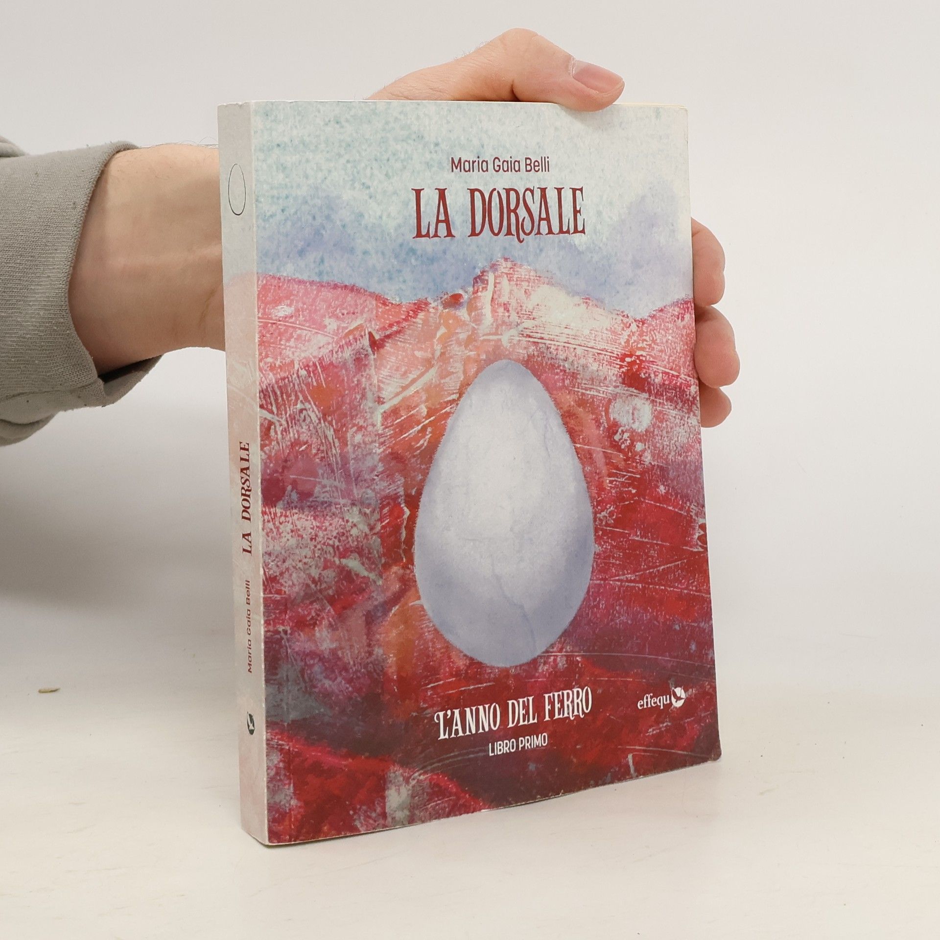 Maria Gaia Belli L'anno del ferro. La dorsale