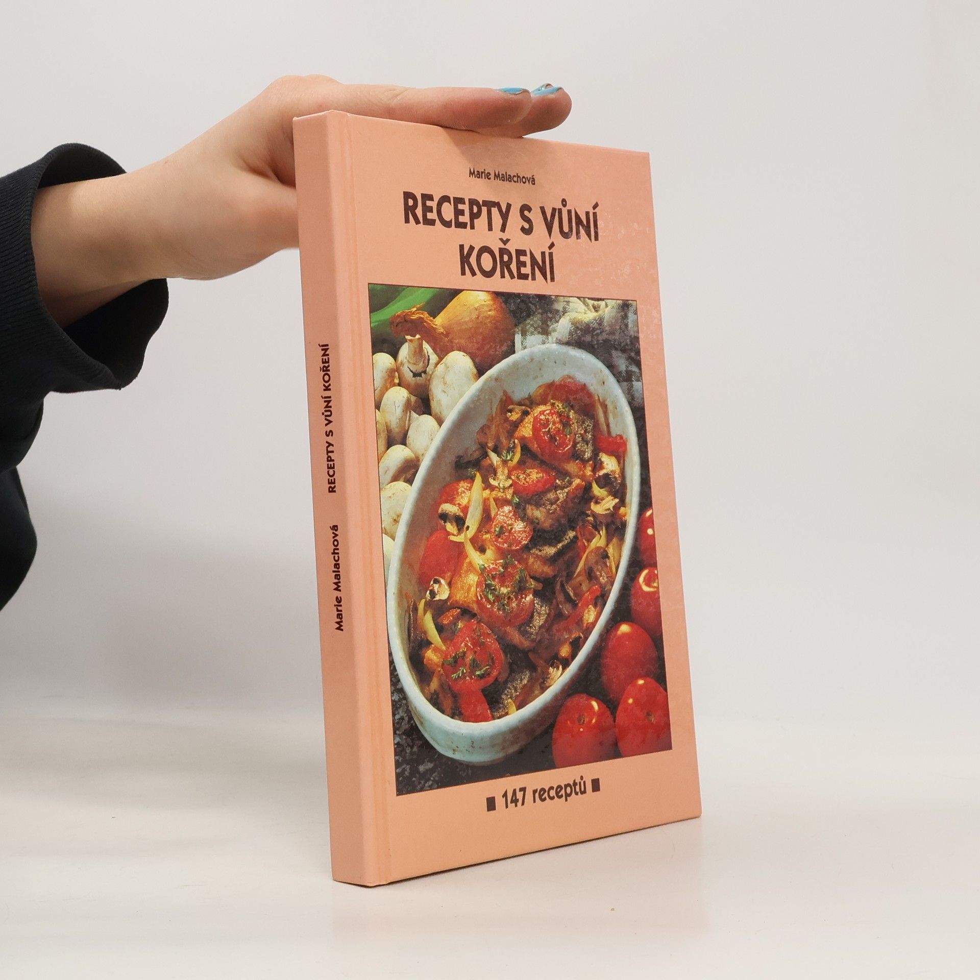 Marie Malachová Recepty s vůní koření - 147 receptů