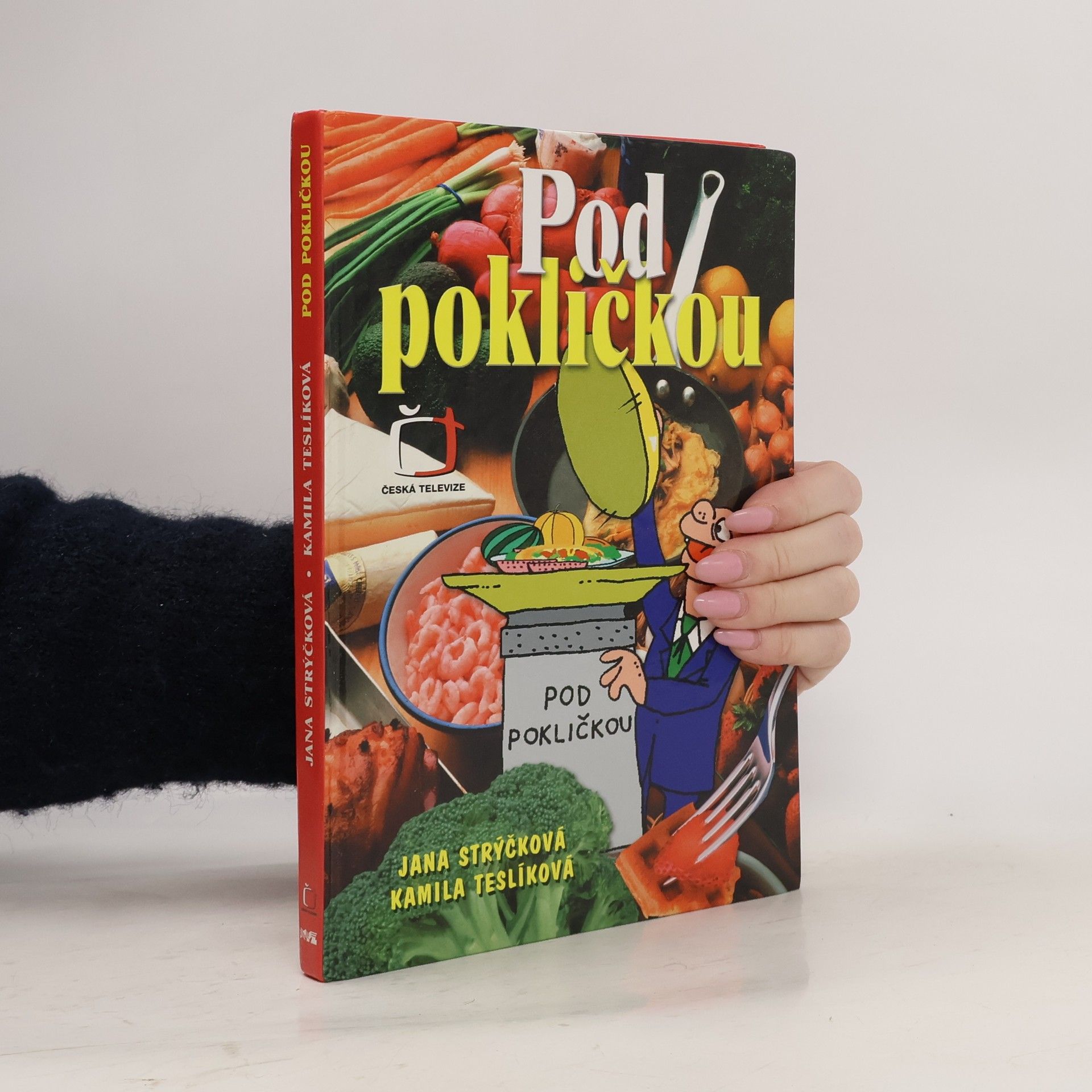 Jana Strýčková Pod pokličkou