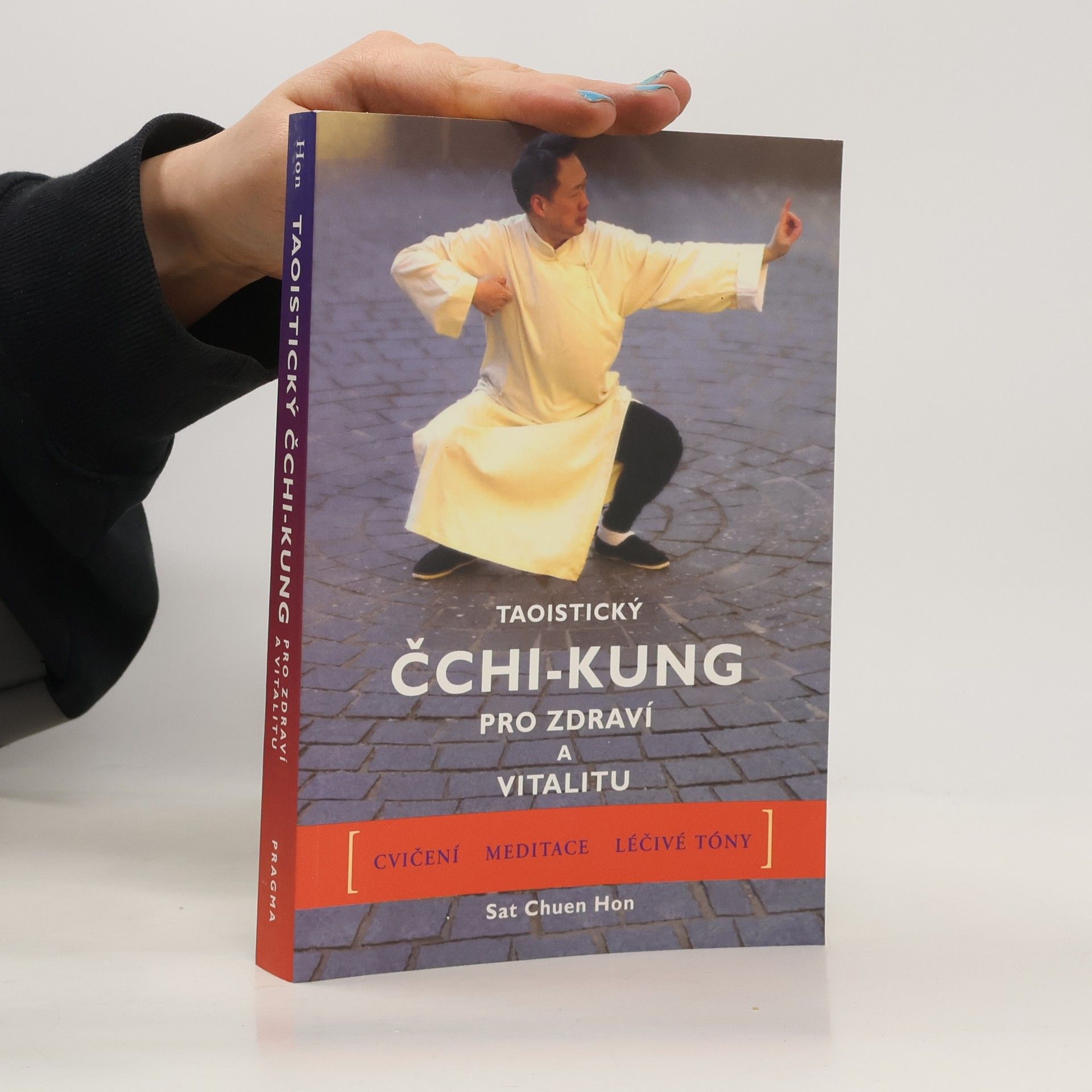 Sat Chuen Hon Taoistický čchi-kung pro zdraví a vitalitu