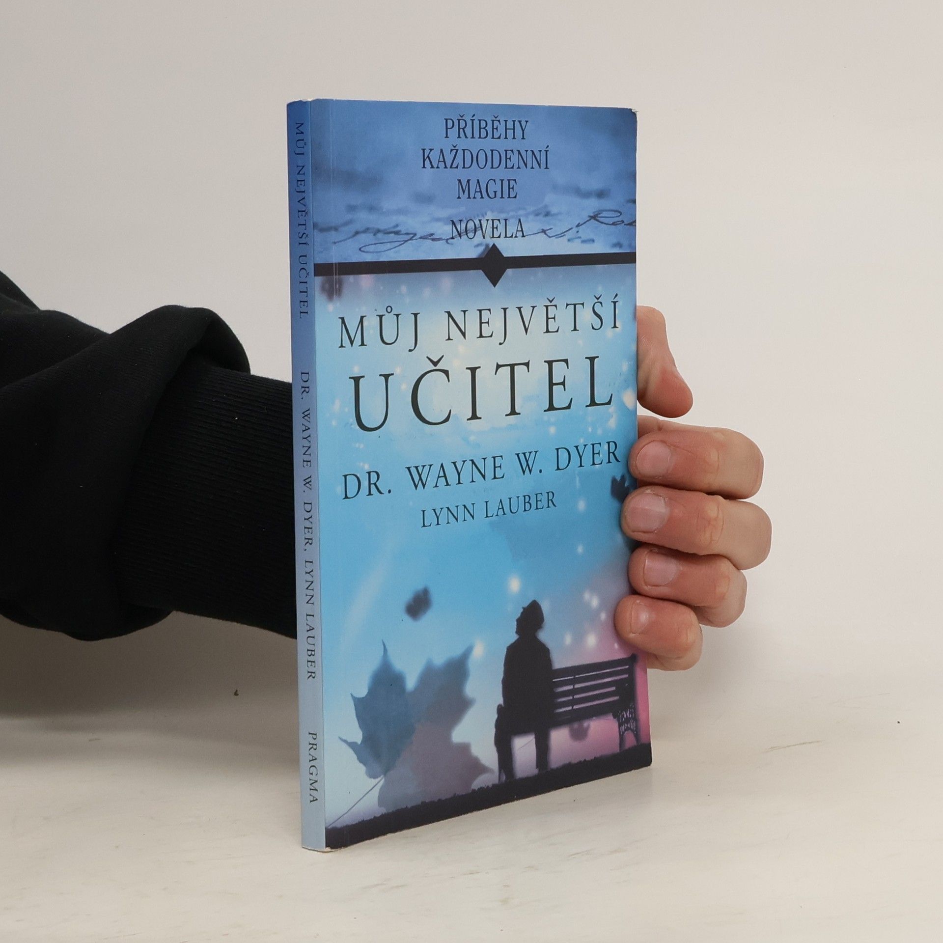 Wayne Dyer Můj největší učitel