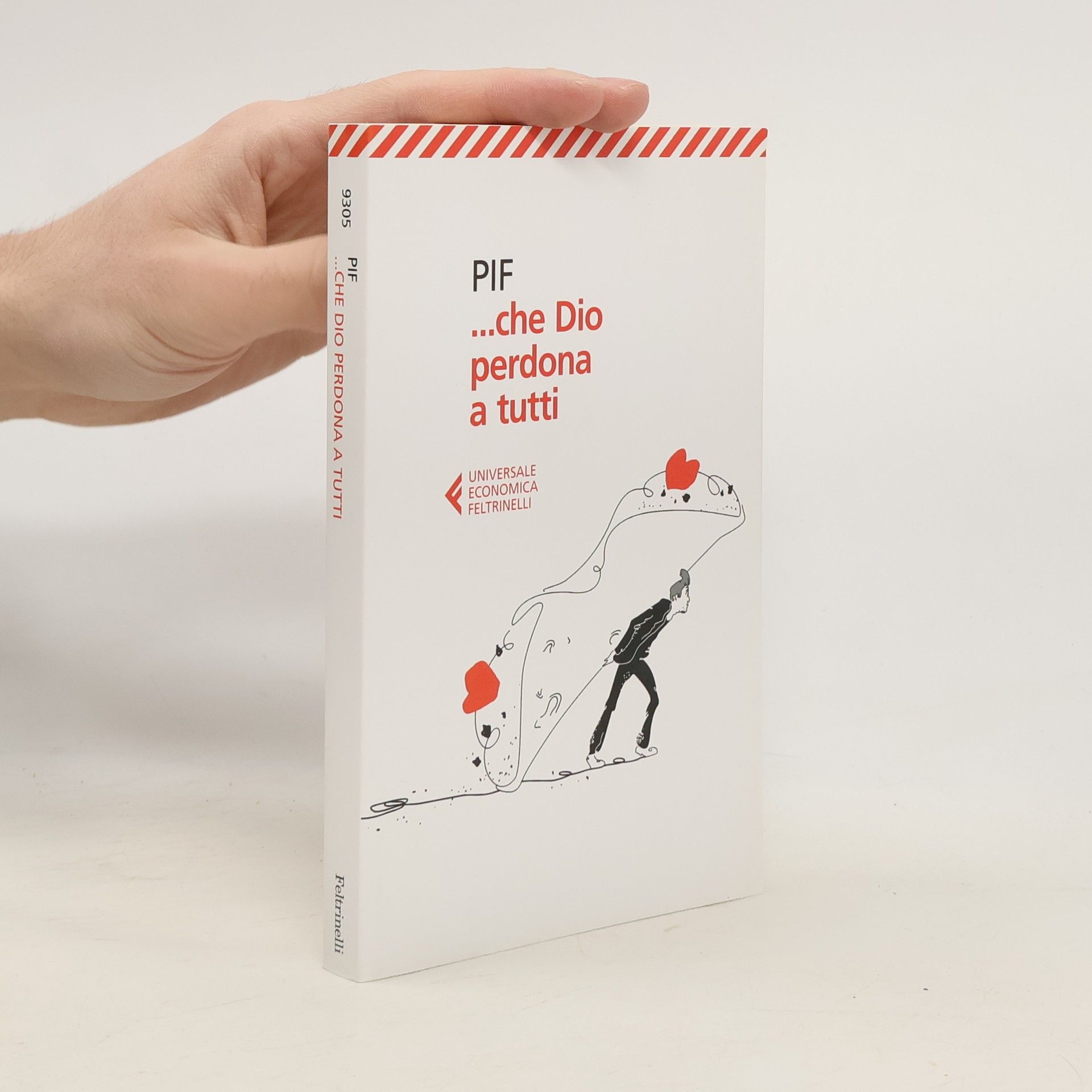 Pif Universale Economica: ... che Dio perdona a tutti