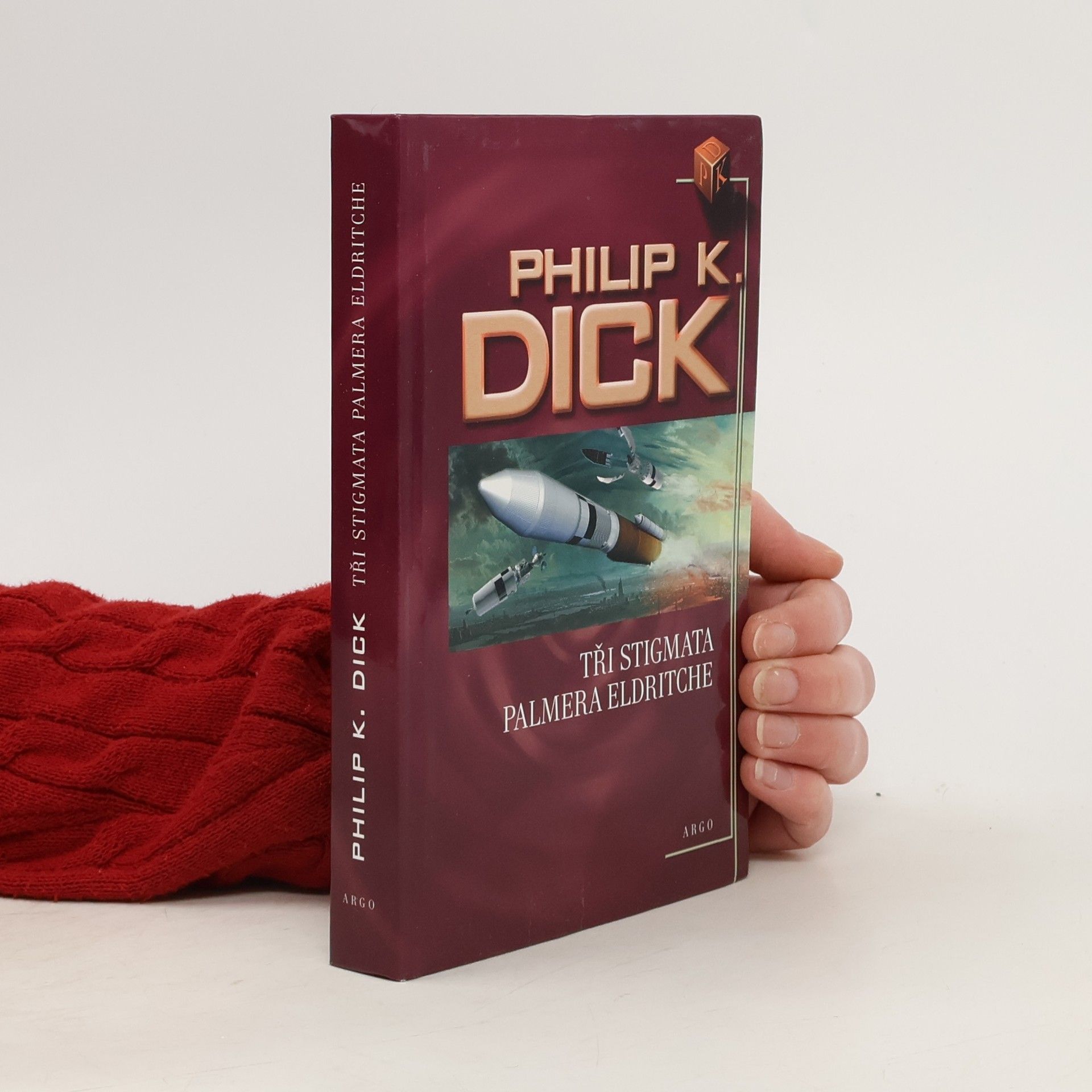 Philip Kindred Dick Tři stigmata Palmera Eldritche