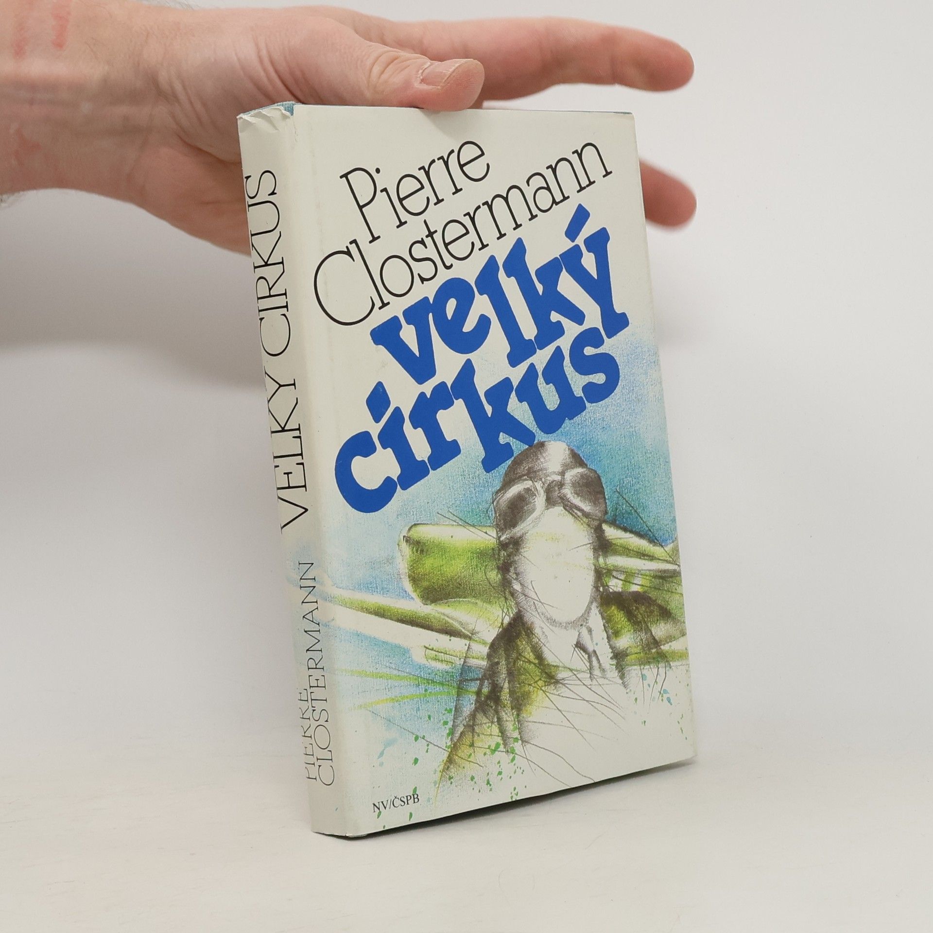 Pierre Clostermann Velký cirkus