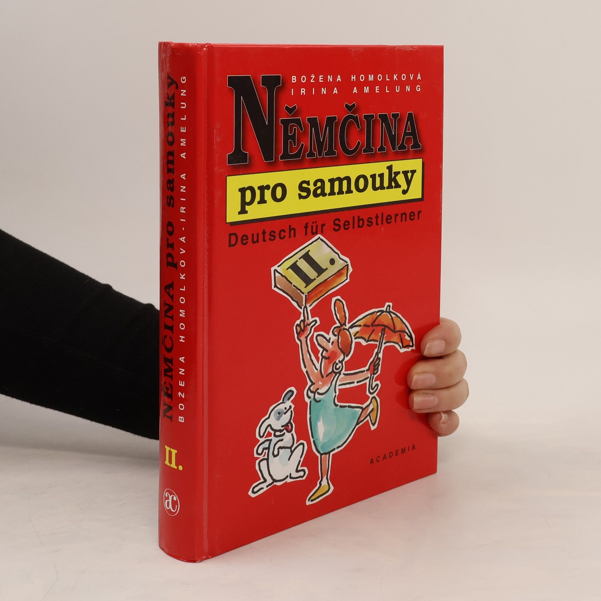 Božena Homolková Němčina pro samouky II. = Deutsch für Selbstlerner II.