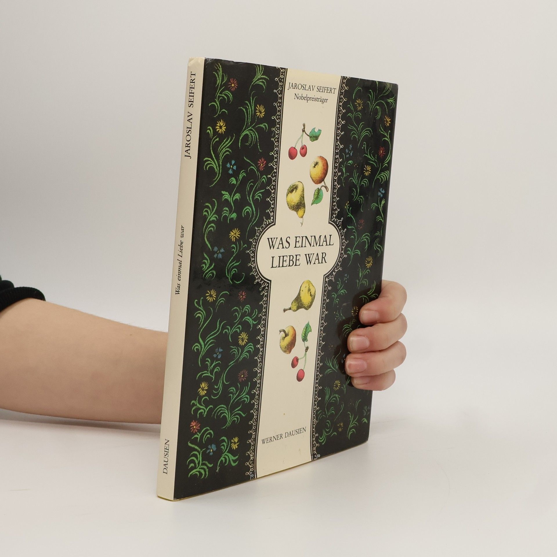 Jaroslav Seifert Was einmal Liebe war