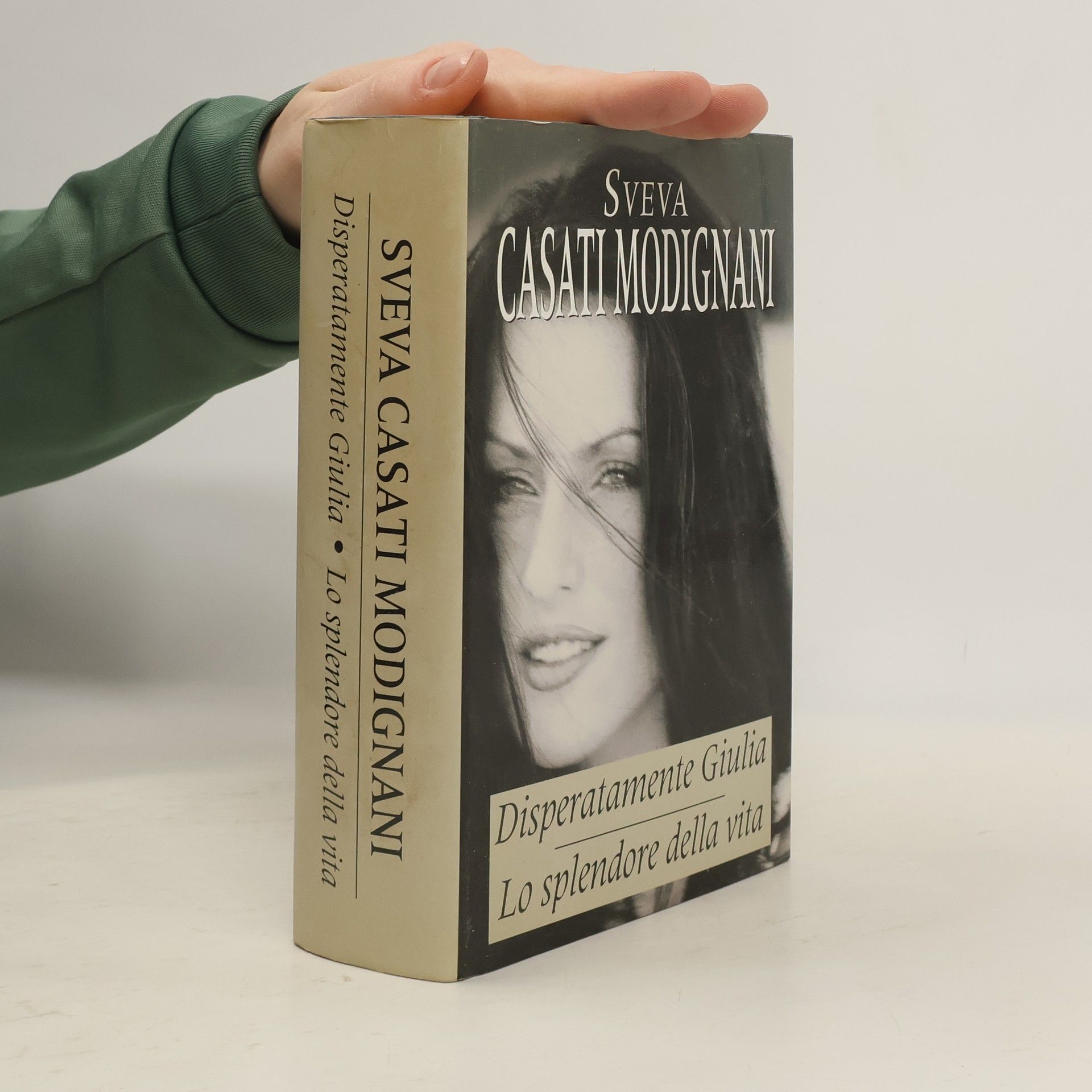 Sveva Casati Modignani Disperatamente Giulia. Lo splendore della vita