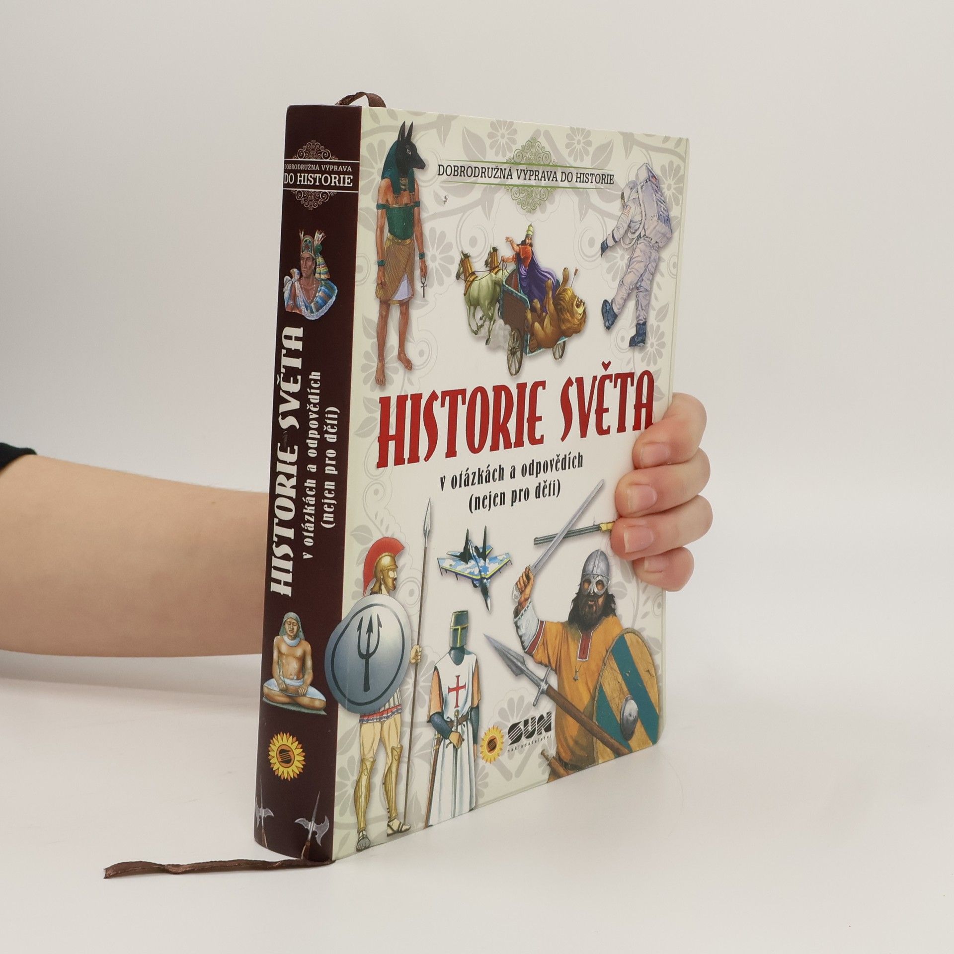 Kolektiv autorů Historie světa v otázkách a odpovědích (nejen pro děti)