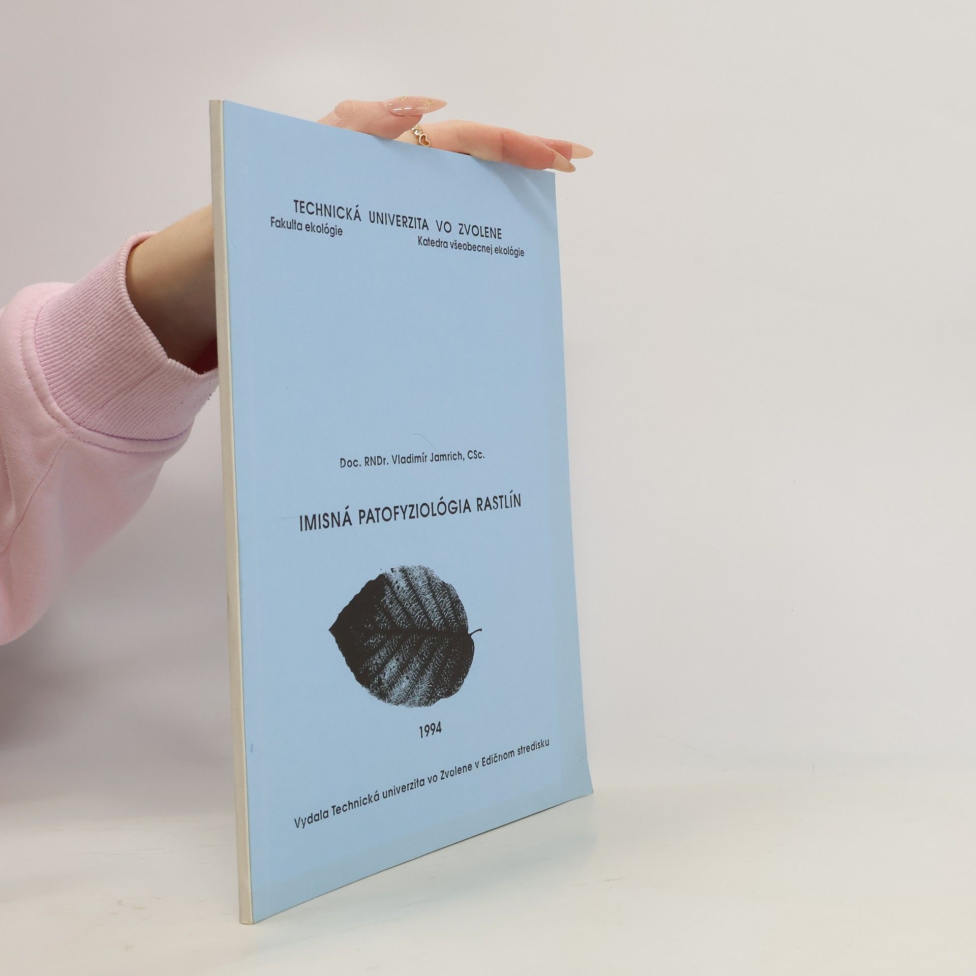 Vladimír Jamrich Imisná patofyziológia rastlín