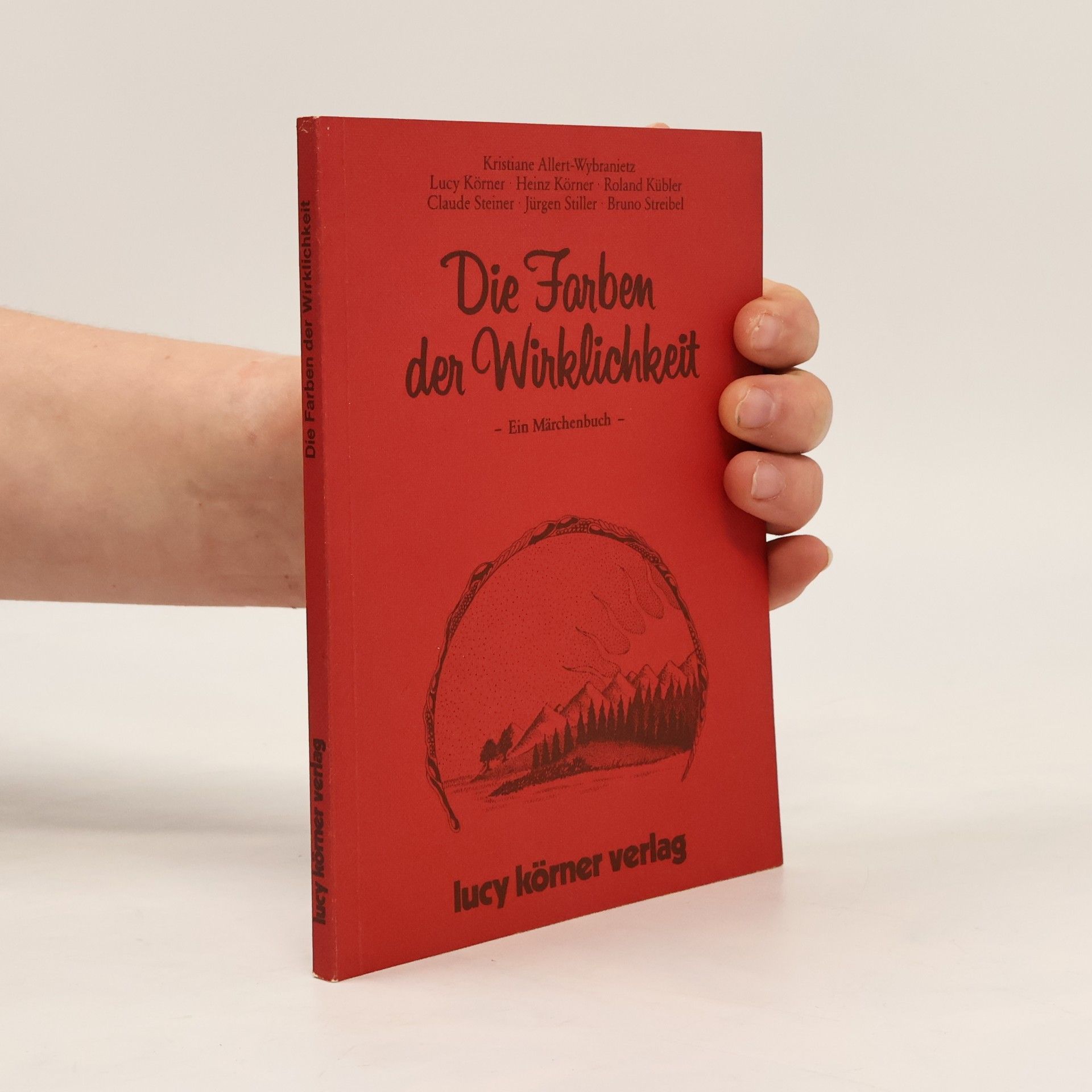 Heinz Körner Die Farben der Wirklichkeit