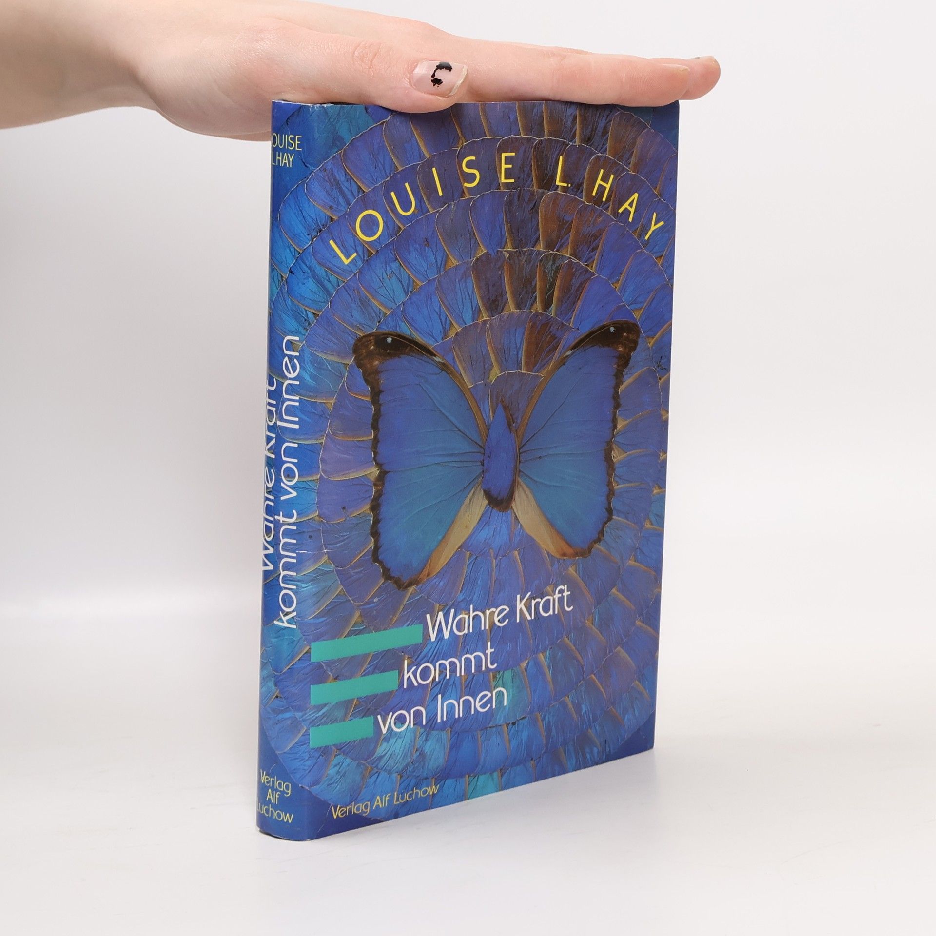 Louise Lynn Hay Wahre Kraft kommt von innen