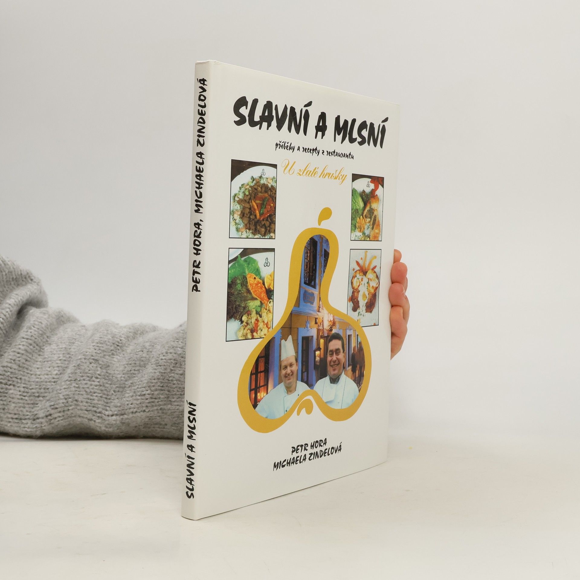 Petr Hora Hořejš Slavní a mlsní. U zlaté hrušky