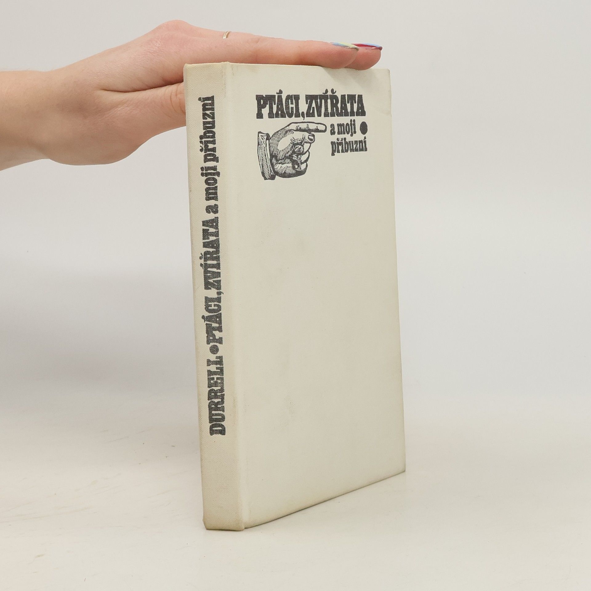 Gerald Durrell Ptáci, zvířata a moji příbuzní