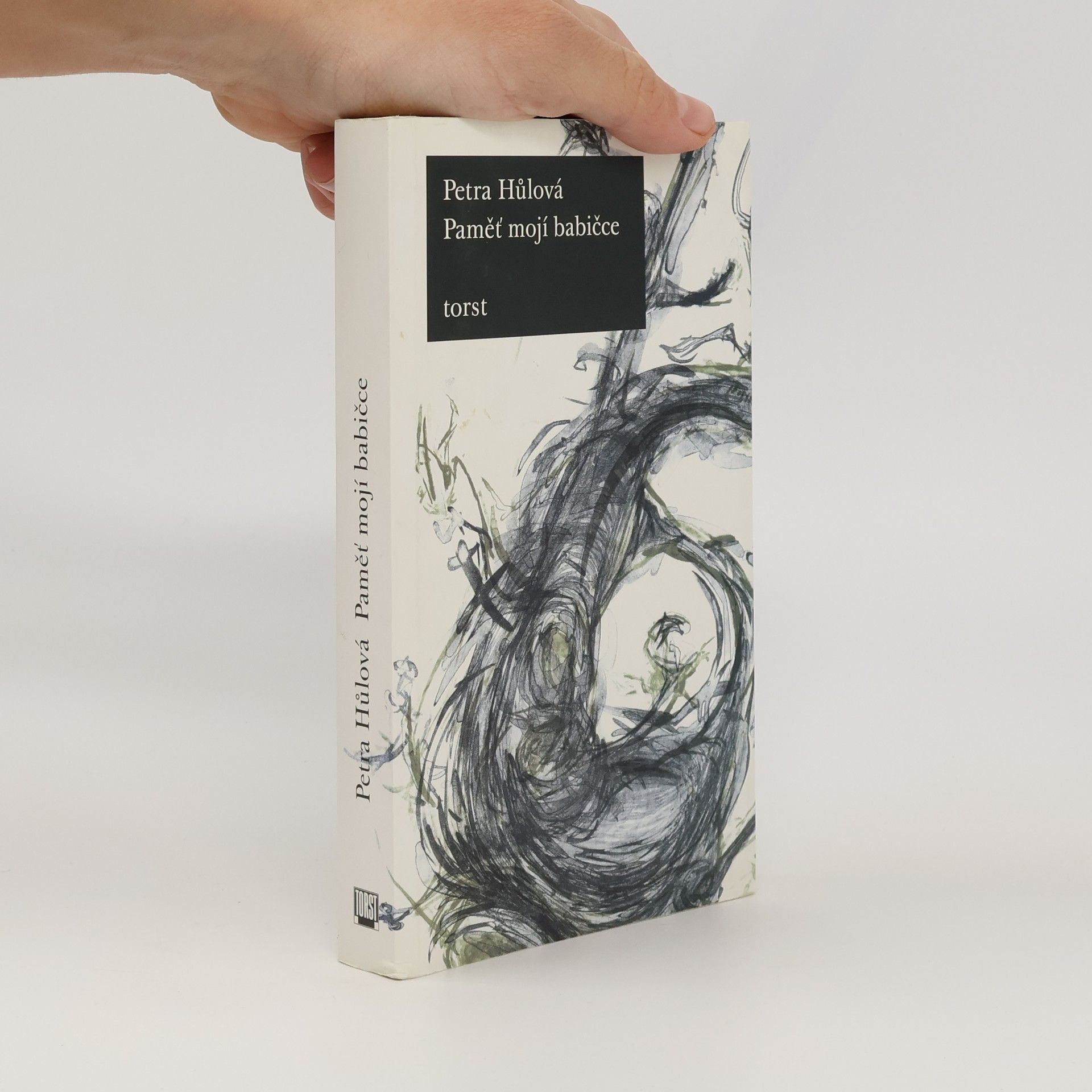 Petra Hůlová Paměť mojí babičce