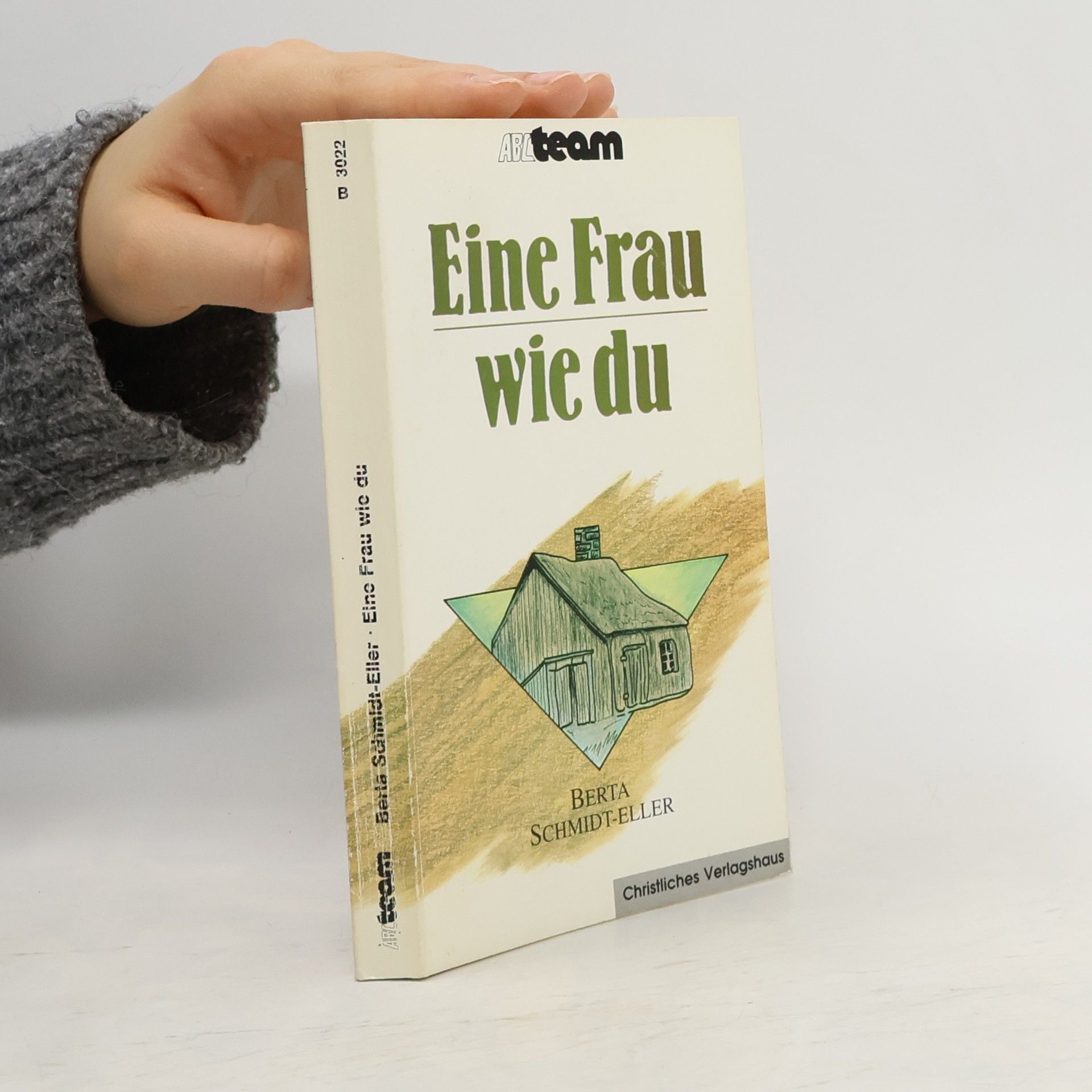 Berta Schmidt-Eller Eine Frau wie du