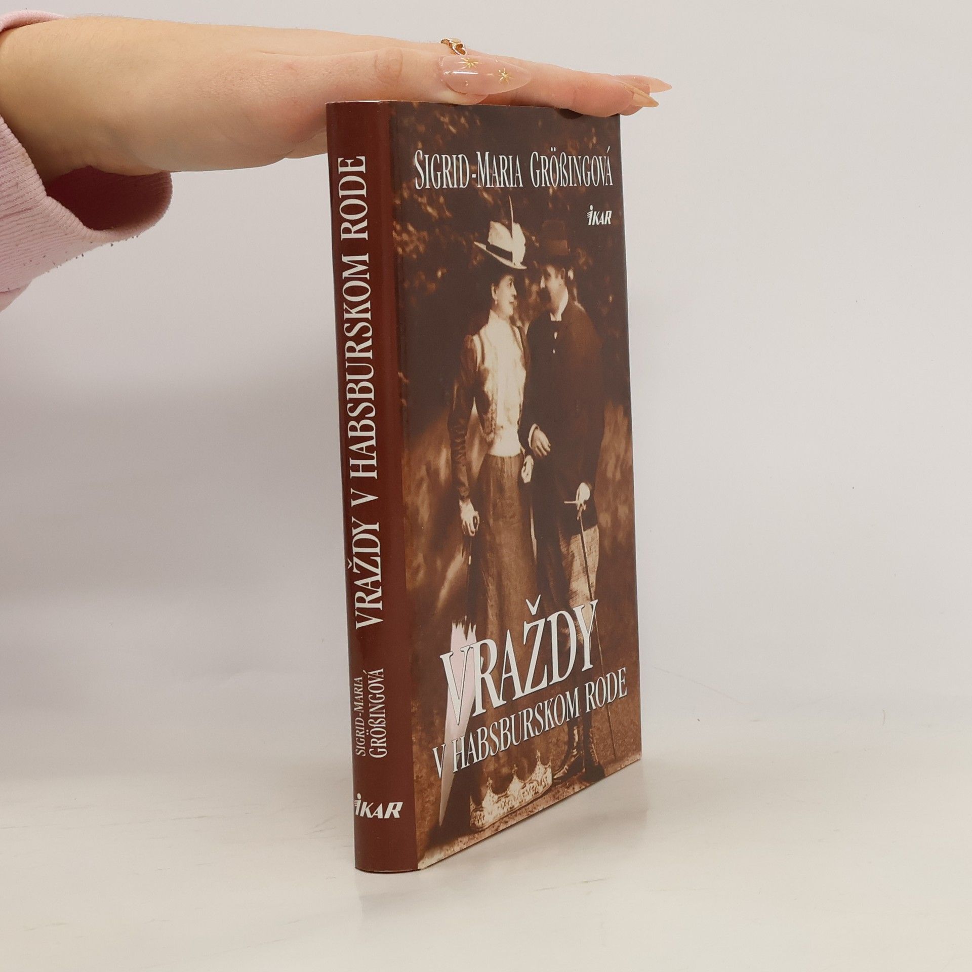 Sigrid Maria Größing Vraždy v habsburskom rode
