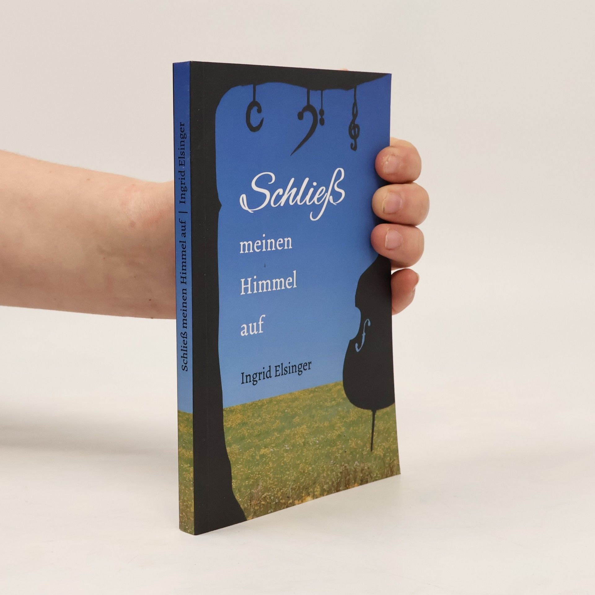 Ingrid Elsinger Schließ meinen Himmel auf