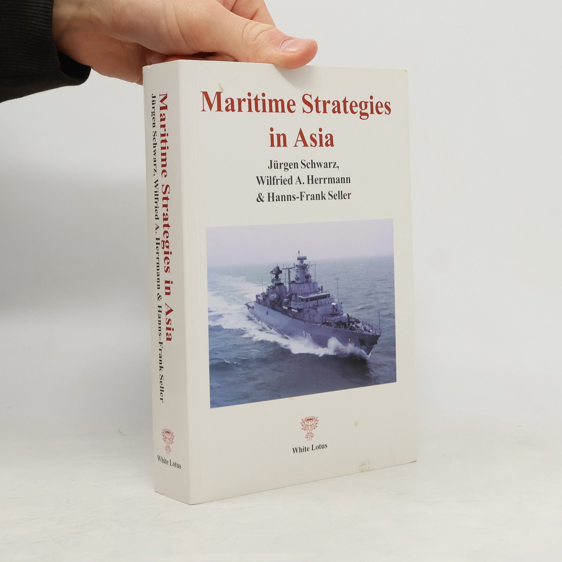 Jürgen Schwarz Maritime Strategies in Asia