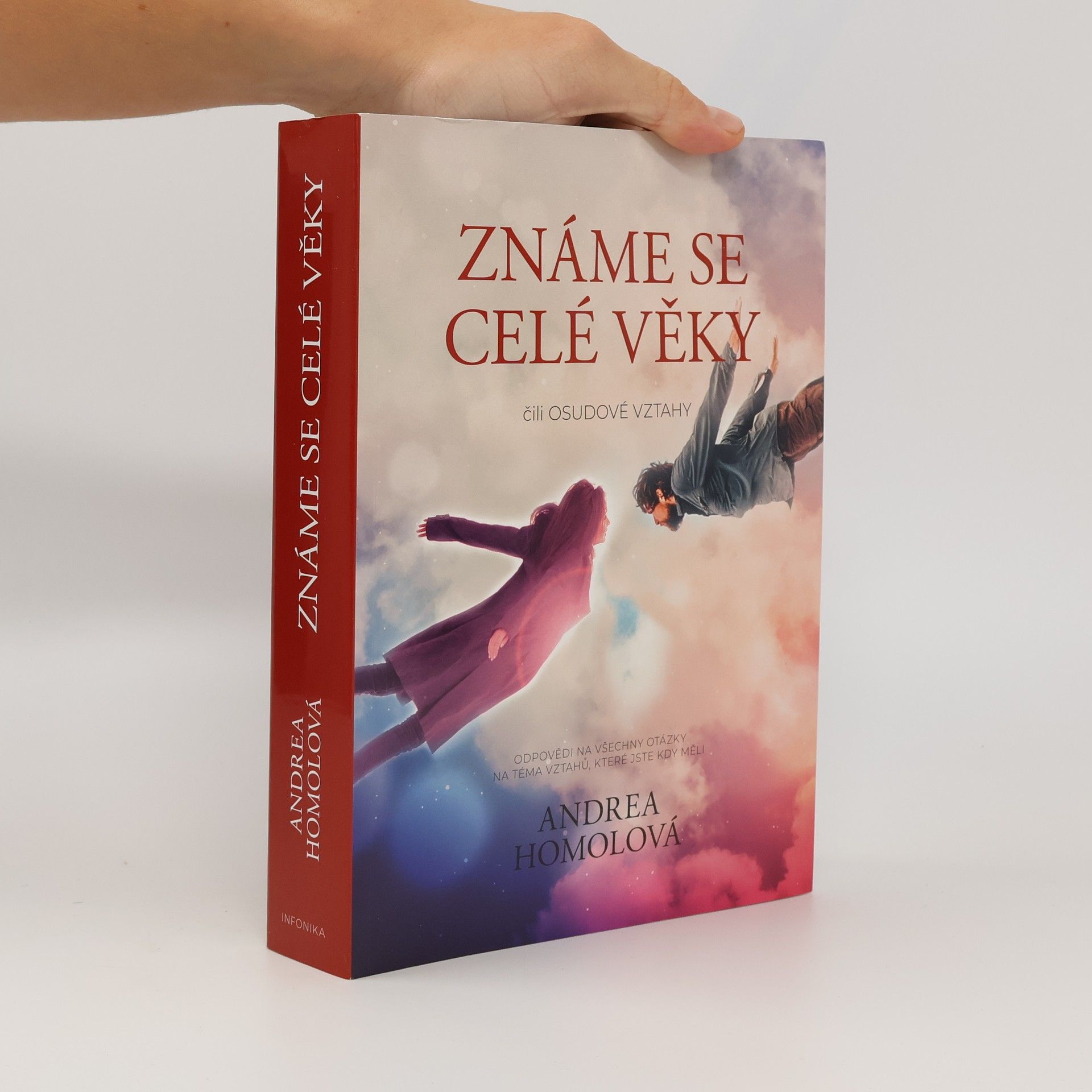 Andrea Homolová Známe se celé věky, čili, Osudové vztahy