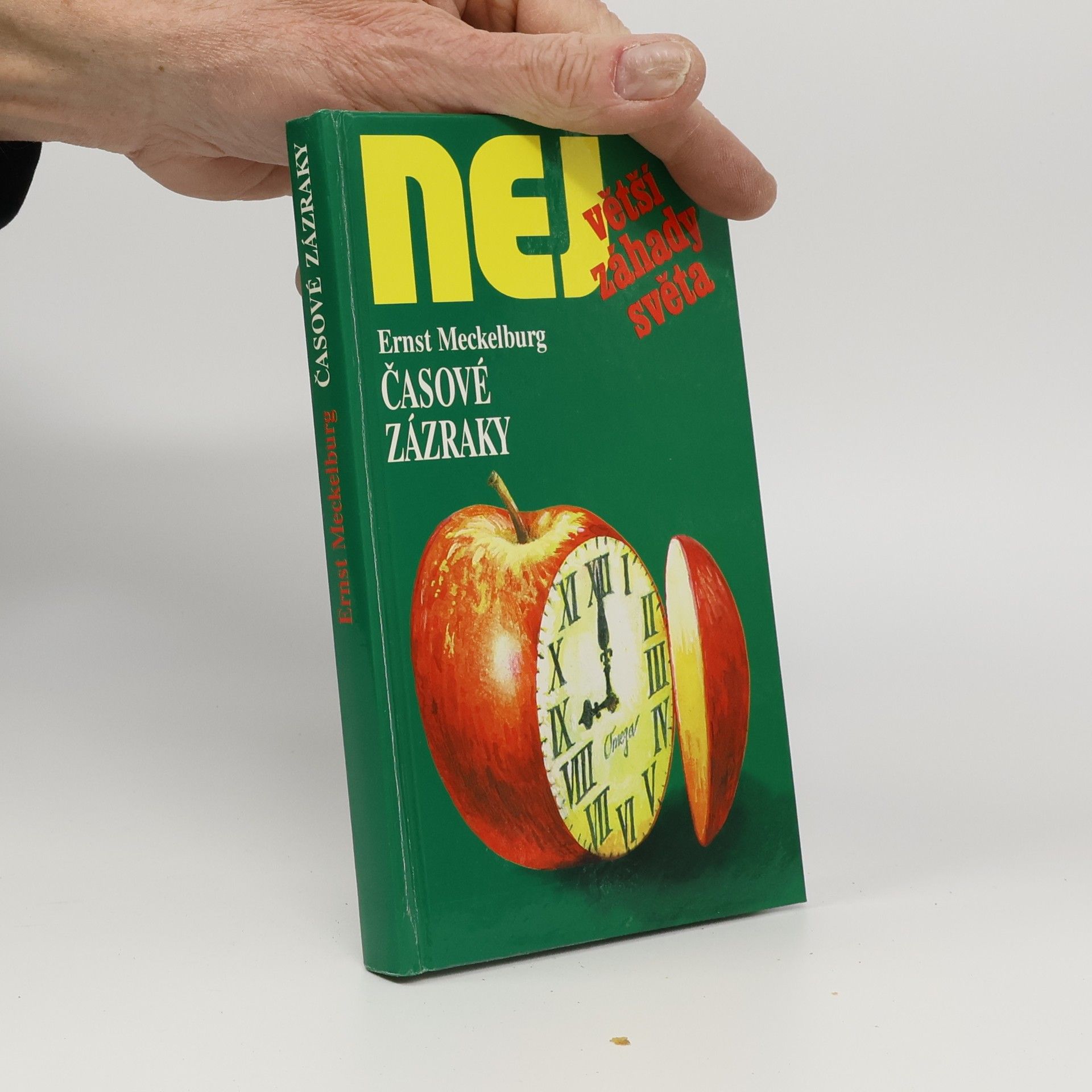 Ernst Meckelburg Největší záhady světa. Časové zázraky