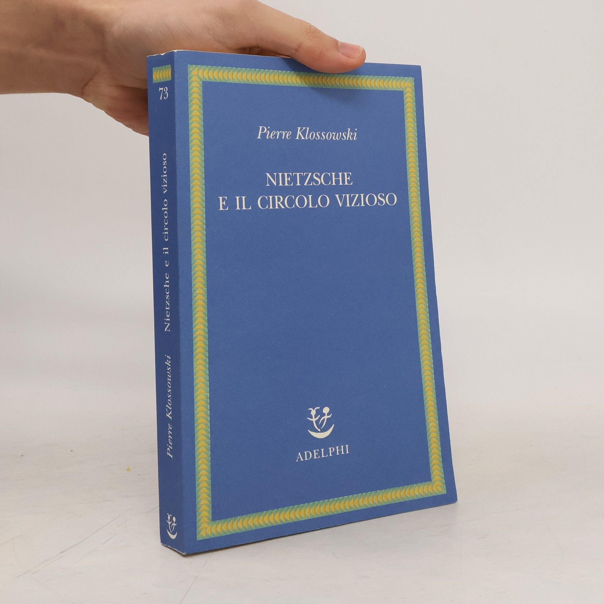 Giuliano Campioni Saggi. Nuova serie - 73: Nietzsche e il circolo vizioso