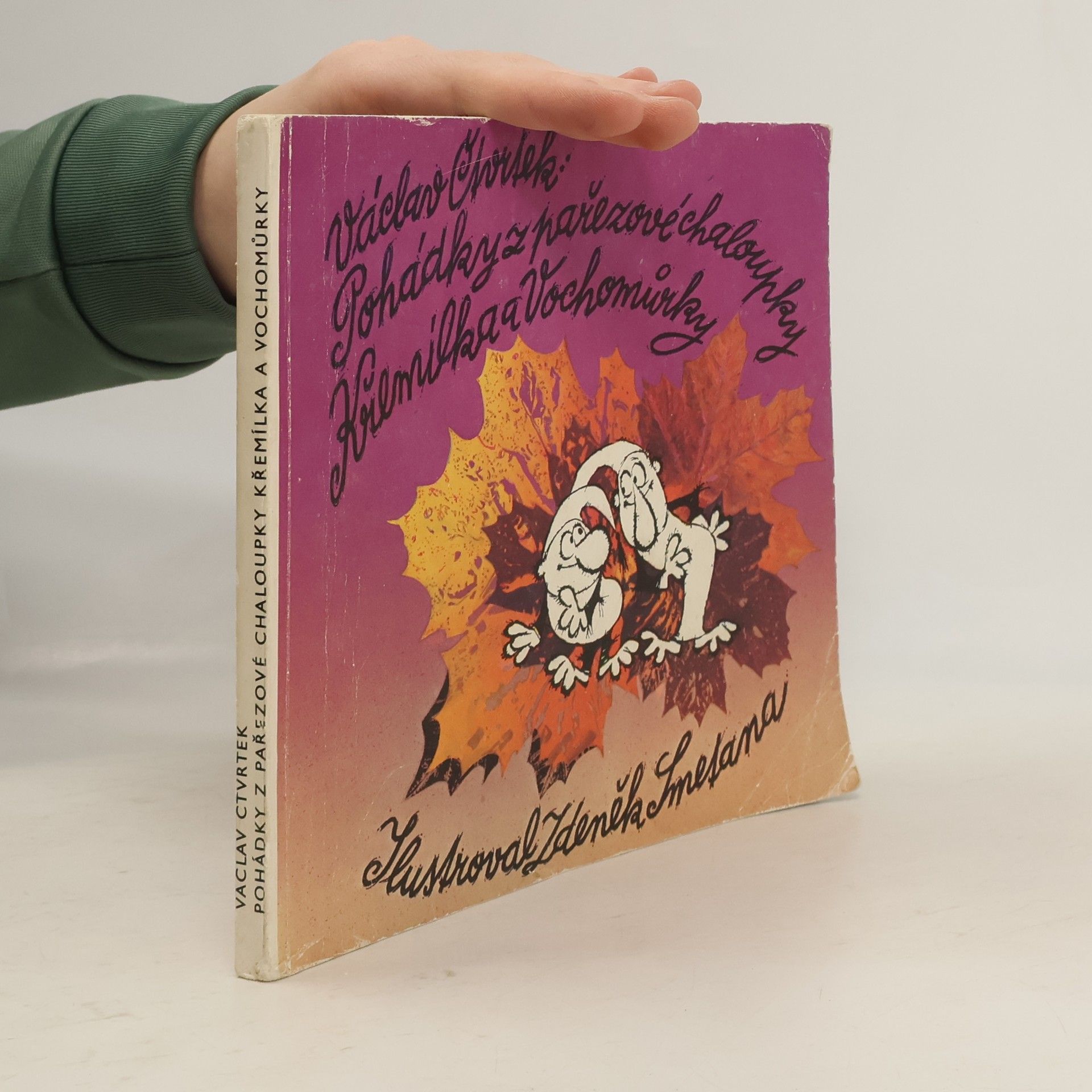 Václav Čtvrtek Pohádky z pařezové chaloupky Křemílka a Vochomůrky