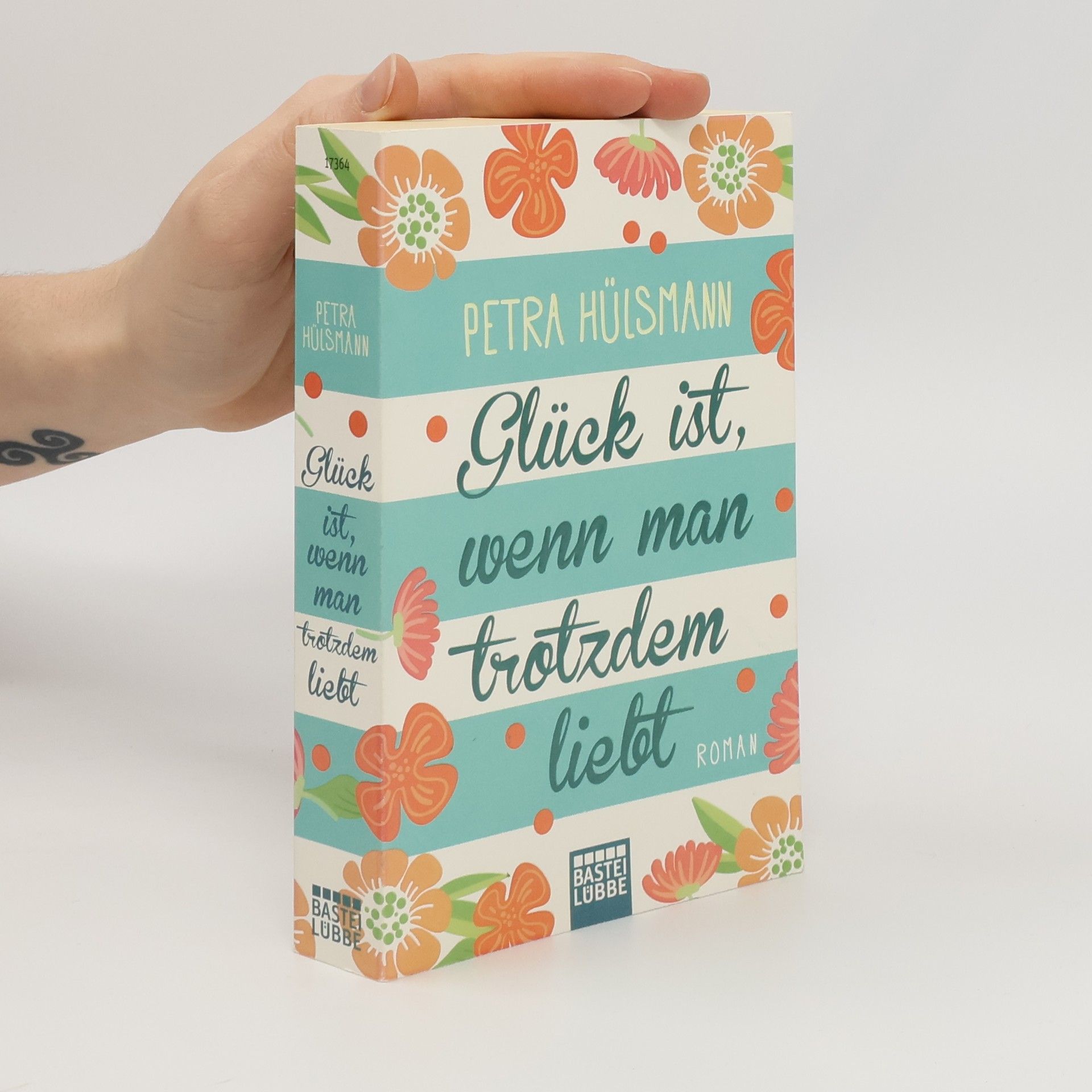 Petra Hülsmann Glück ist, wenn man trotzdem liebt