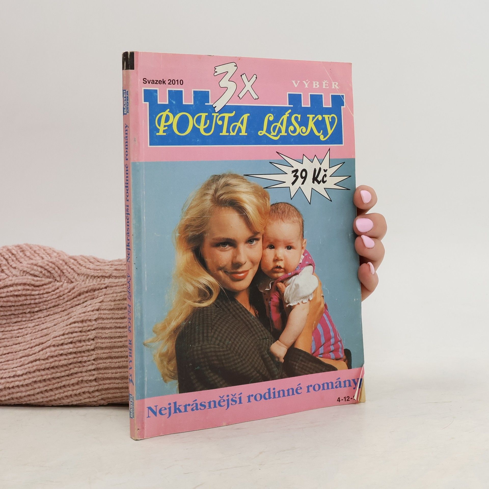Autorenkollektiv 3x pouta lásky. Svazek 2010