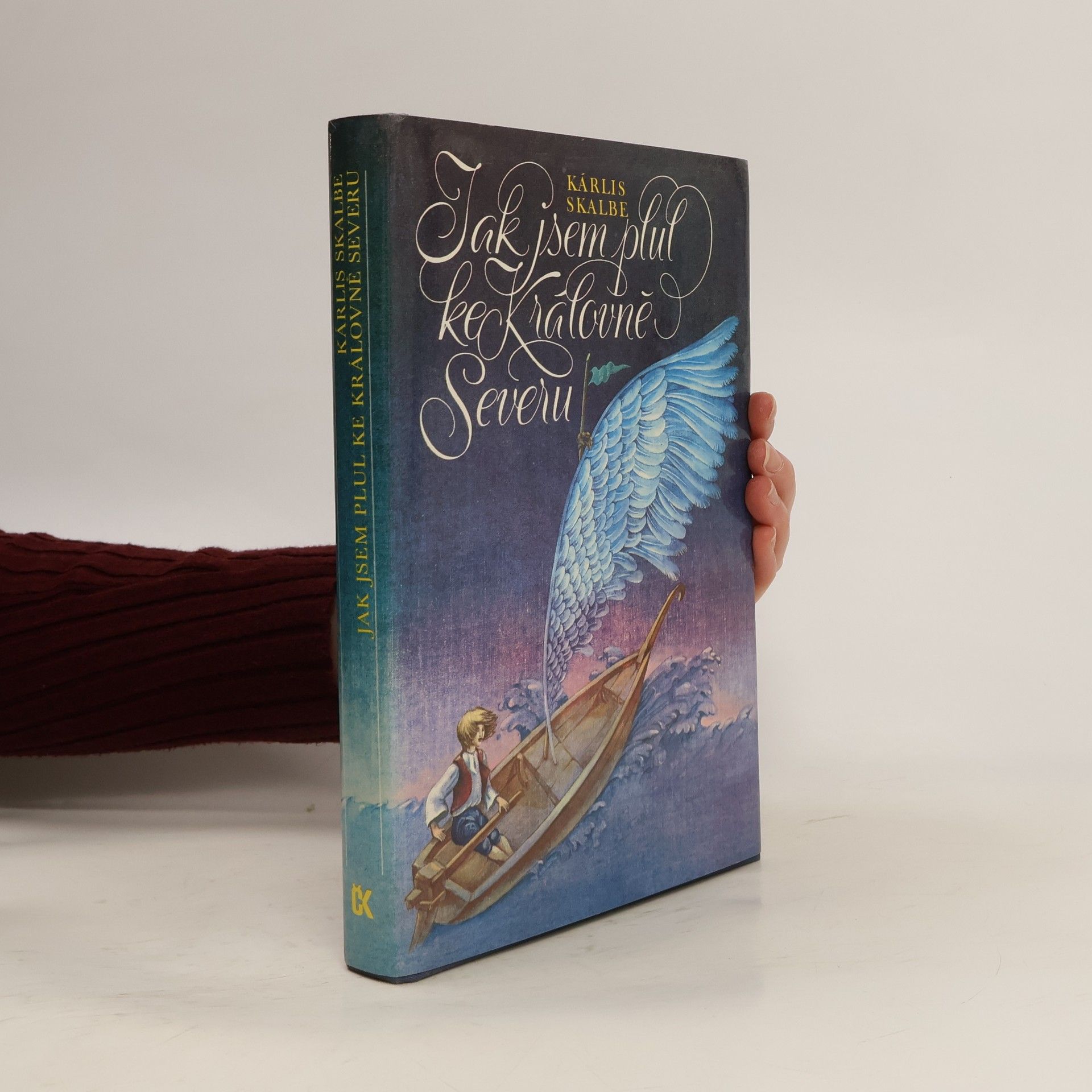 Kárlis Skalbe Jak jsem plul ke Královně Severu