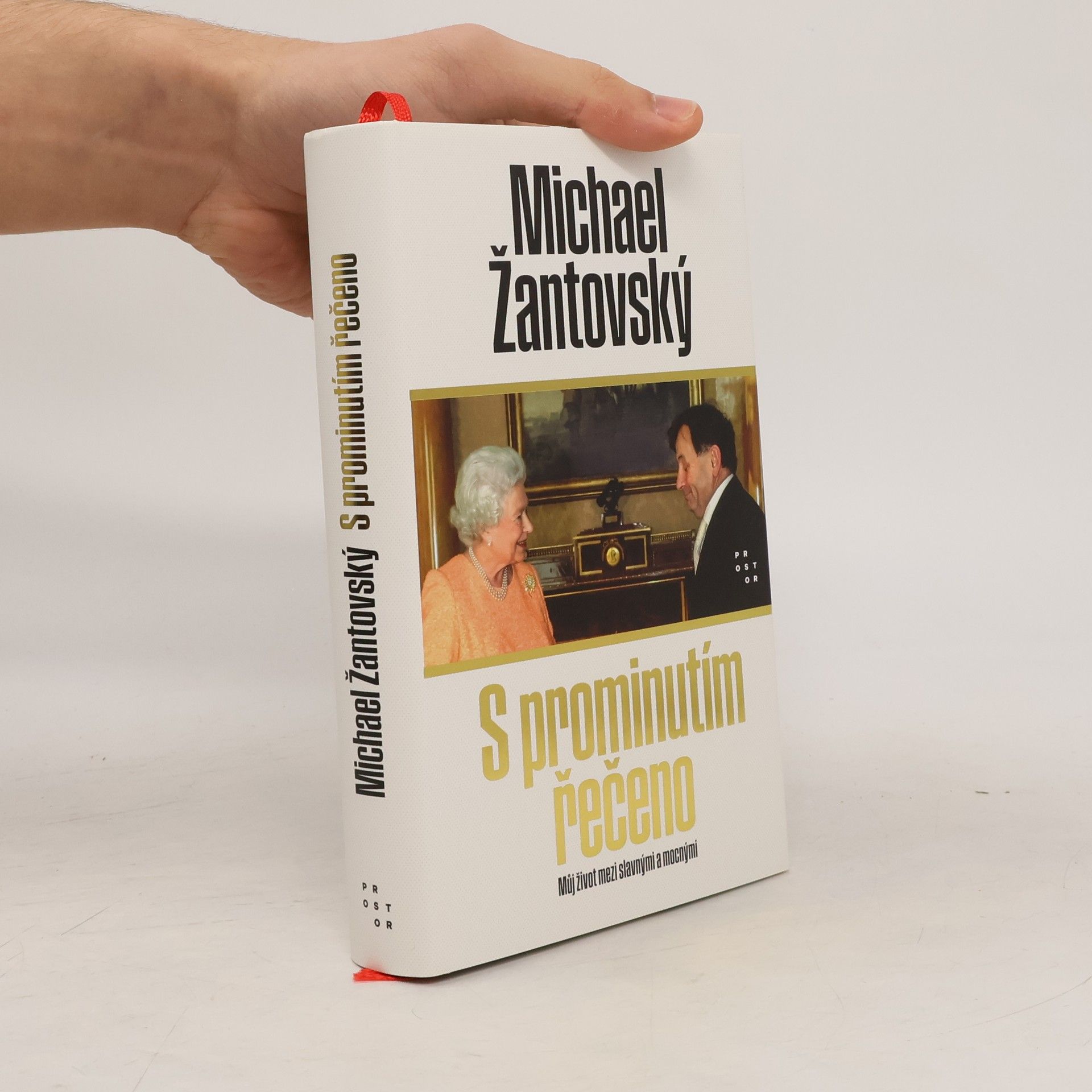 Michael Žantovský S prominutím řečeno : můj život mezi slavnými a mocnými