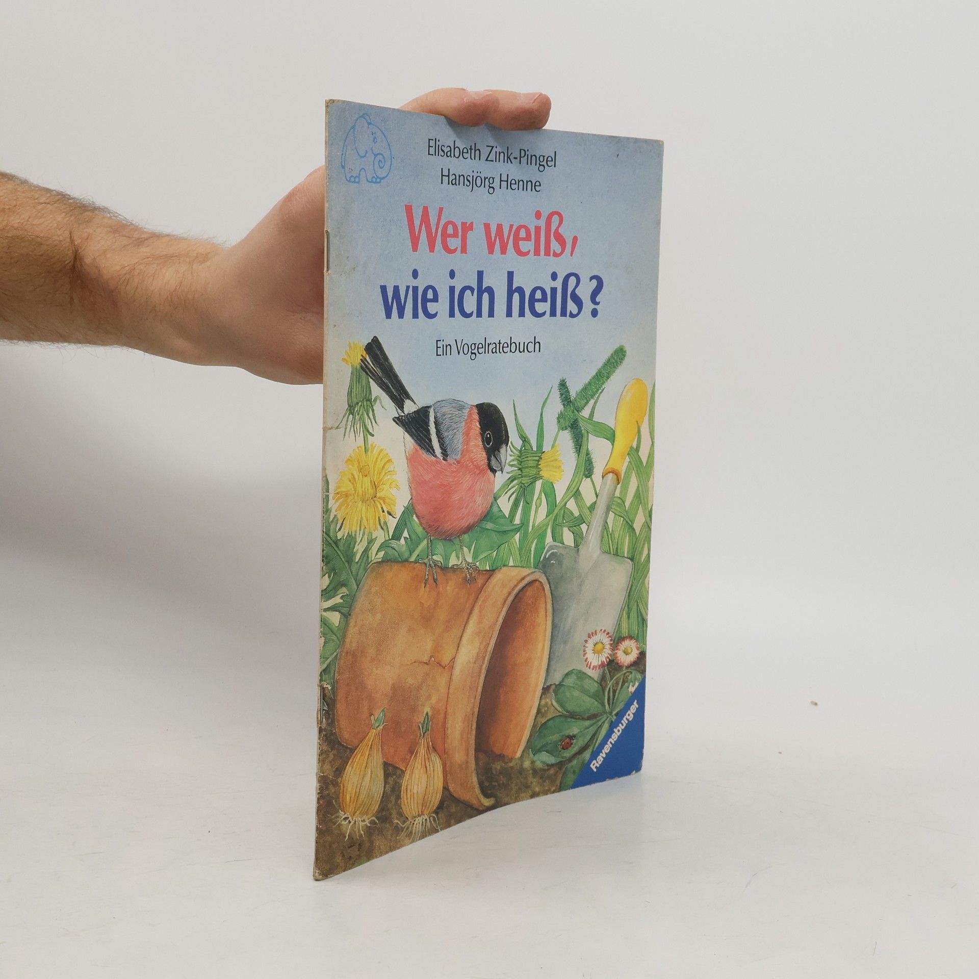 Elisabeth Zink-Pingel Wer weiß, wie ich heiß?