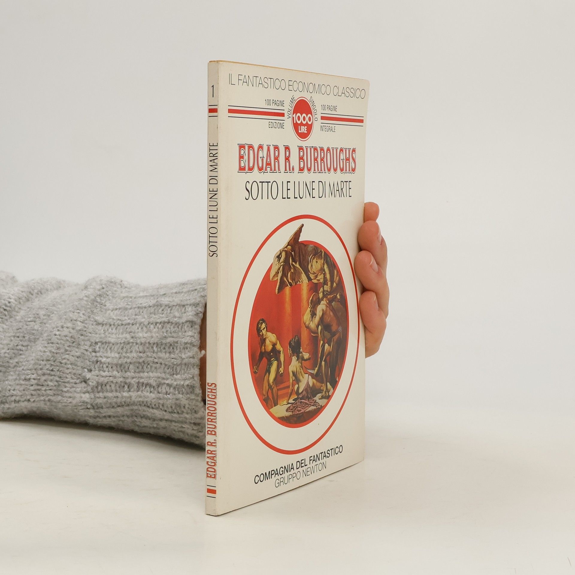 Edgar Rice Burroughs Il Fantastico Economico Classico - 1: Sotto le lune di Marte - Edizione integrale