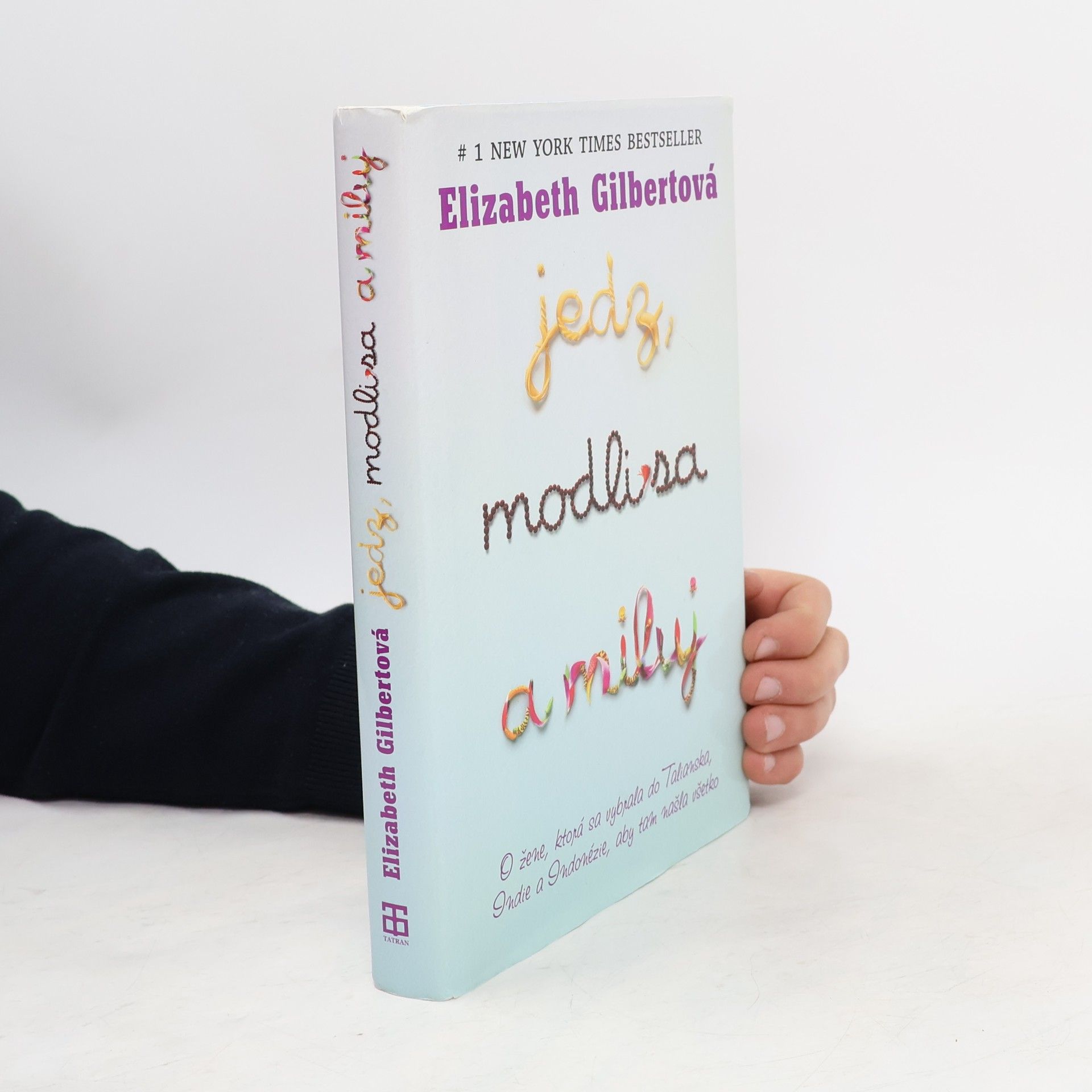 Elizabeth Gilbert Jedz, modli sa a miluj