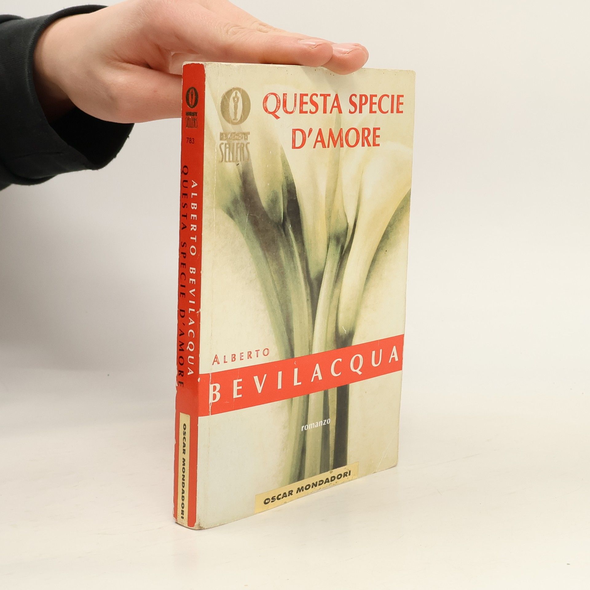 Alberto Bevilacqua Oscar bestsellers - 783: Questa specie d'amore