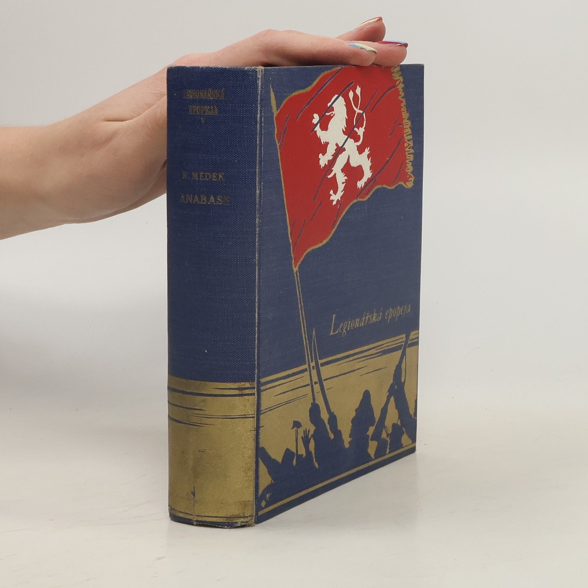 Rudolf Medek Legionářská epopeja V. Anabase