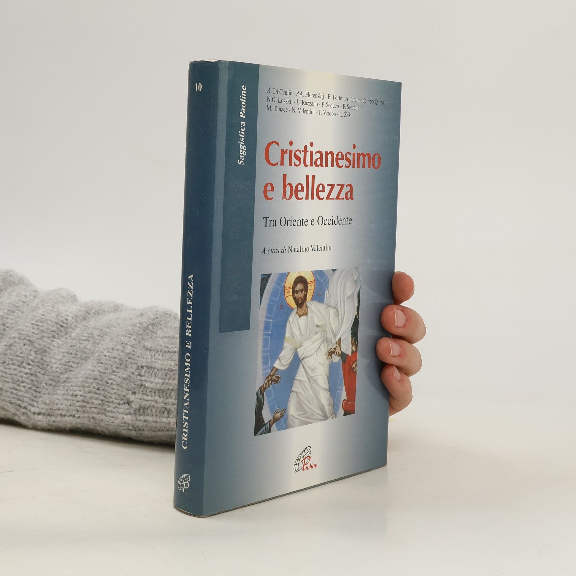 Roberto Di Ceglie Saggistica Paoline - 10: Cristianesimo e bellezza