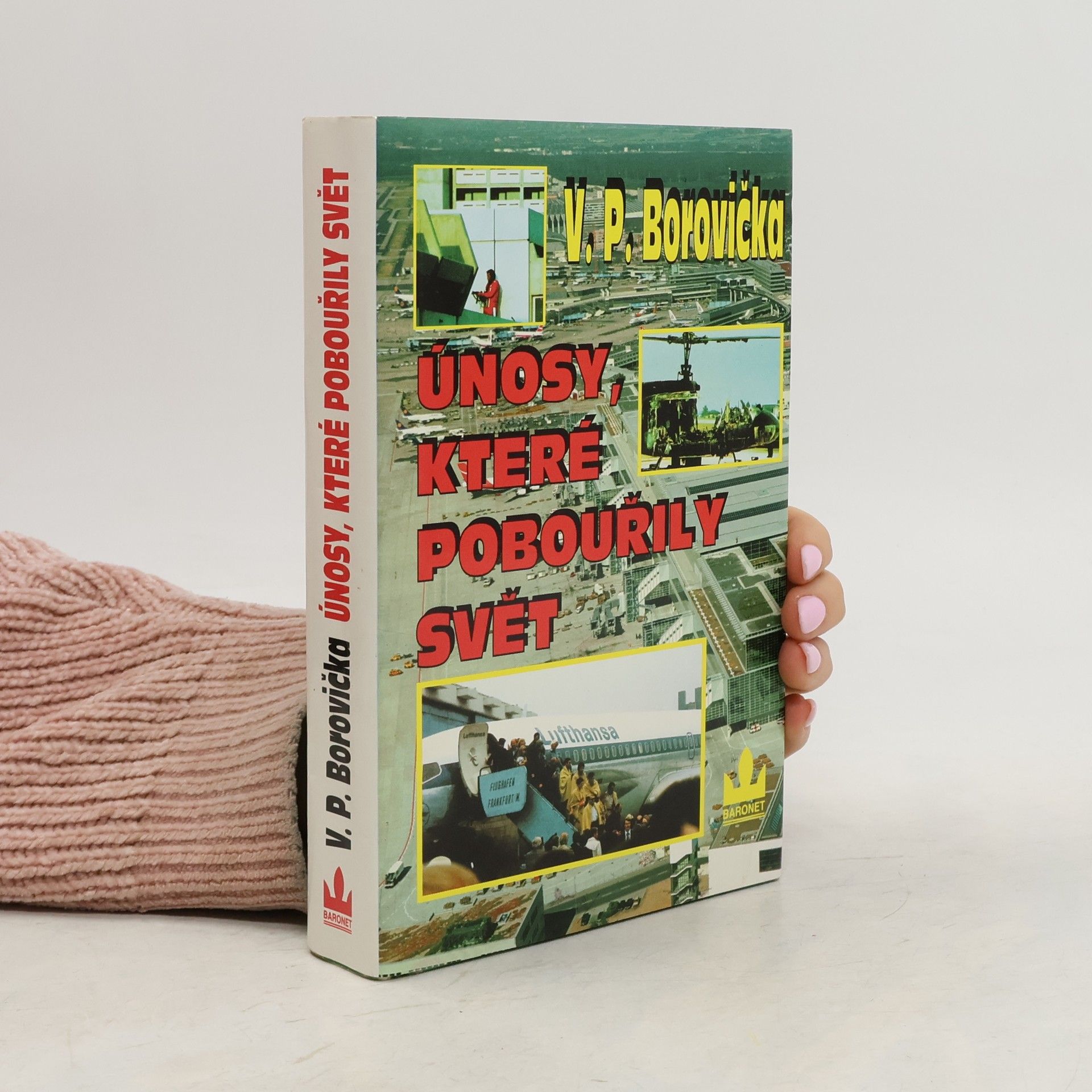 Václav Pavel Borovička Únosy, které pobouřily svět