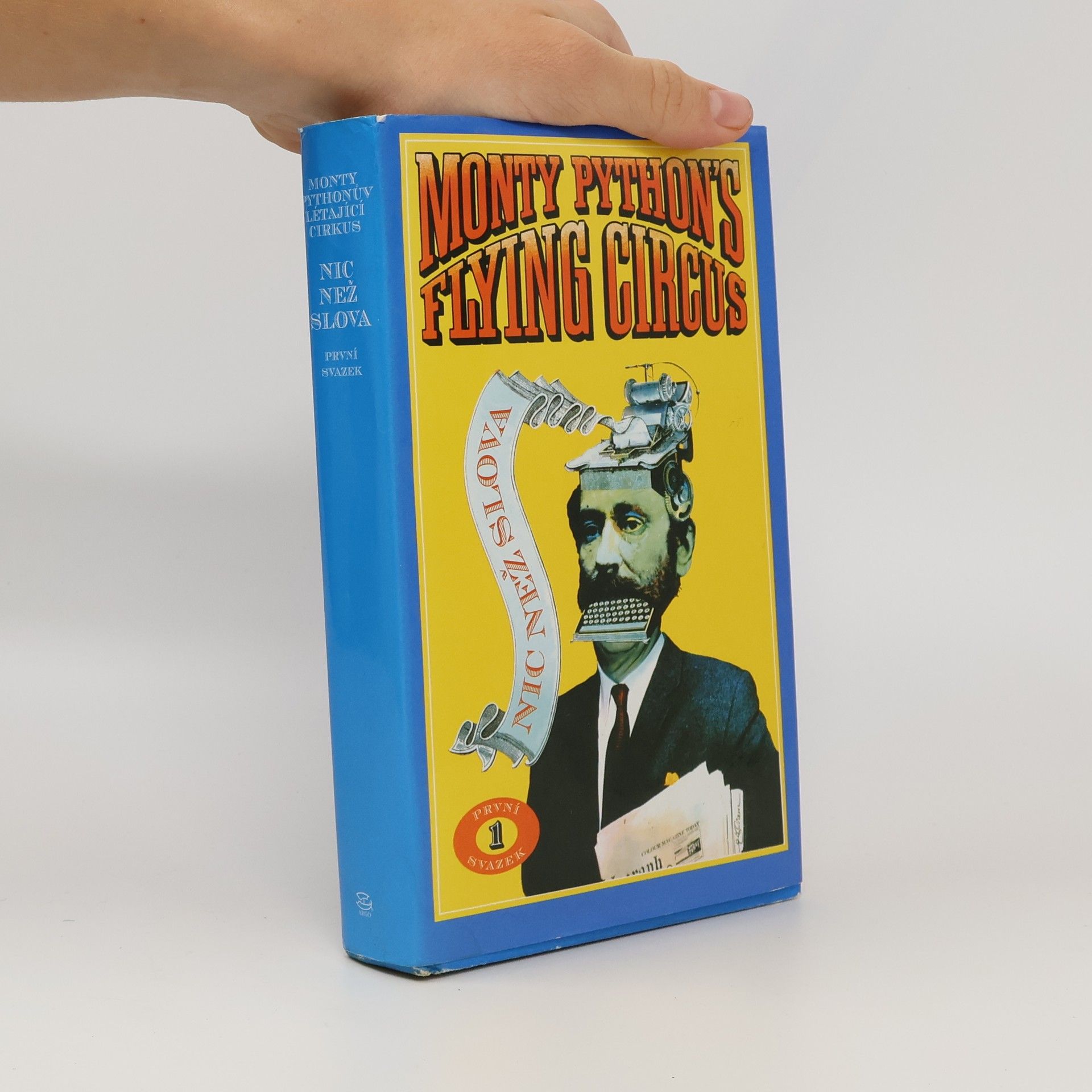 Roger Wilmut Monty Pythonův létající cirkus: Nic než slova